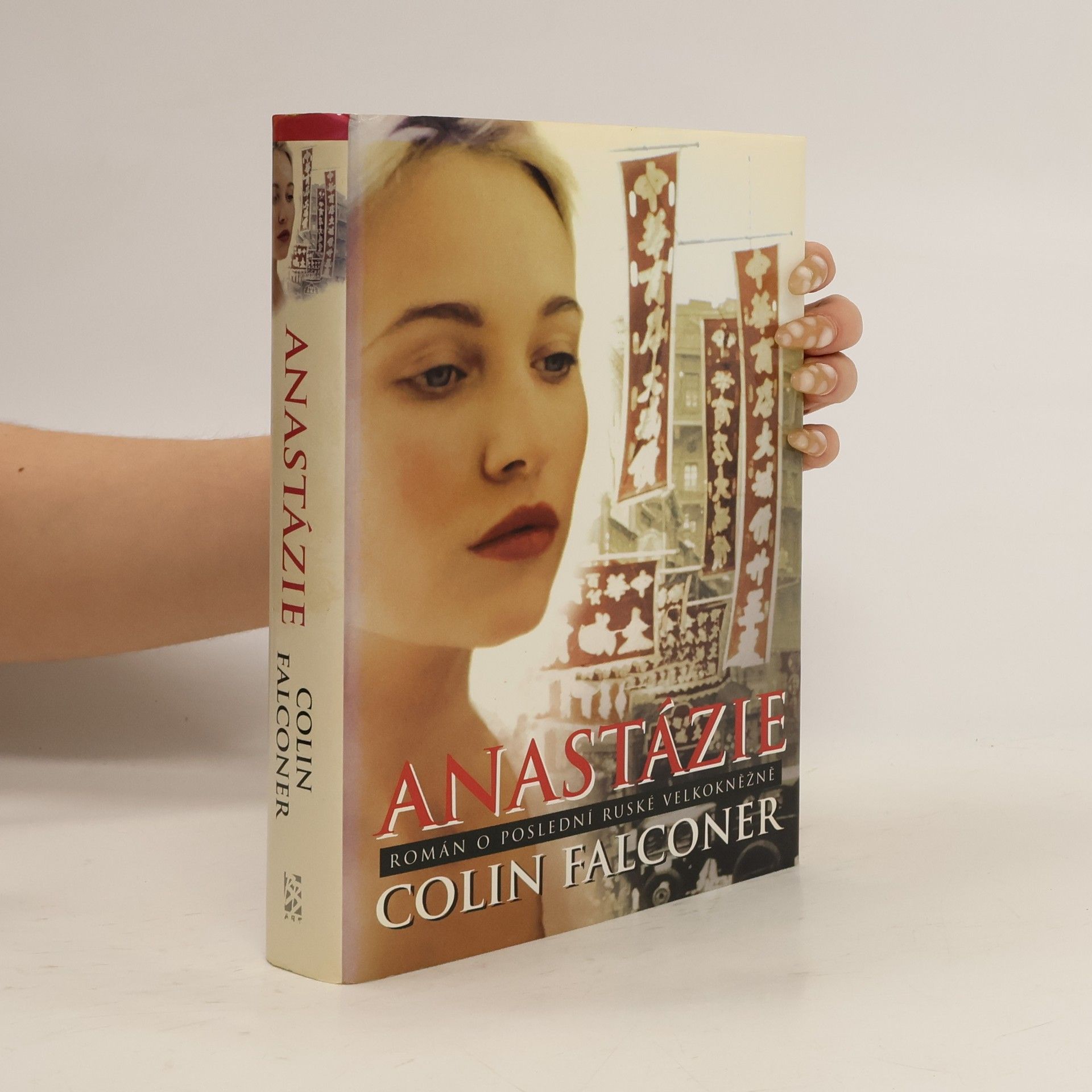 Colin Falconer Anastázie: Román o poslední ruské velkokněžně