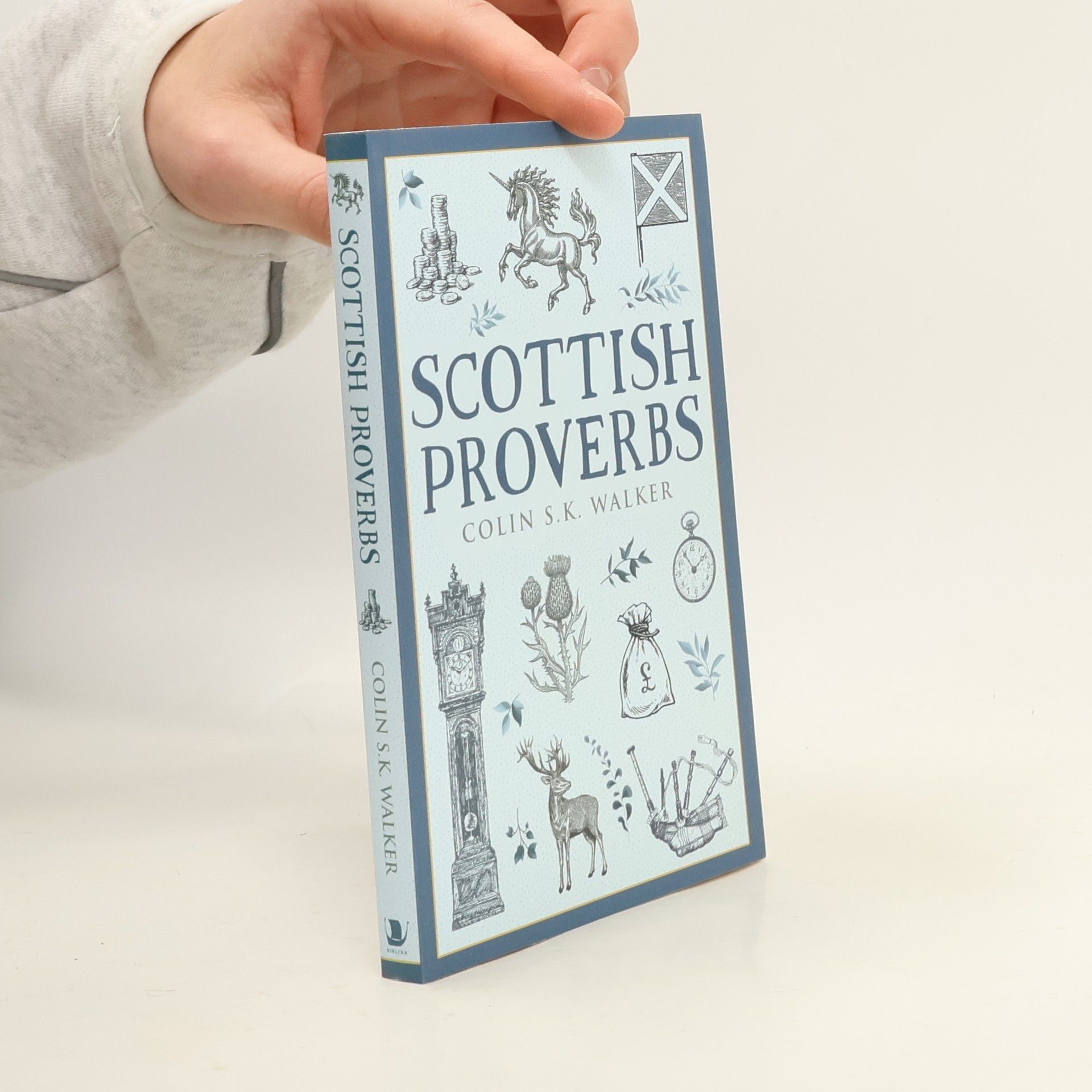 Colin S.K Walker Scottish Proverbs