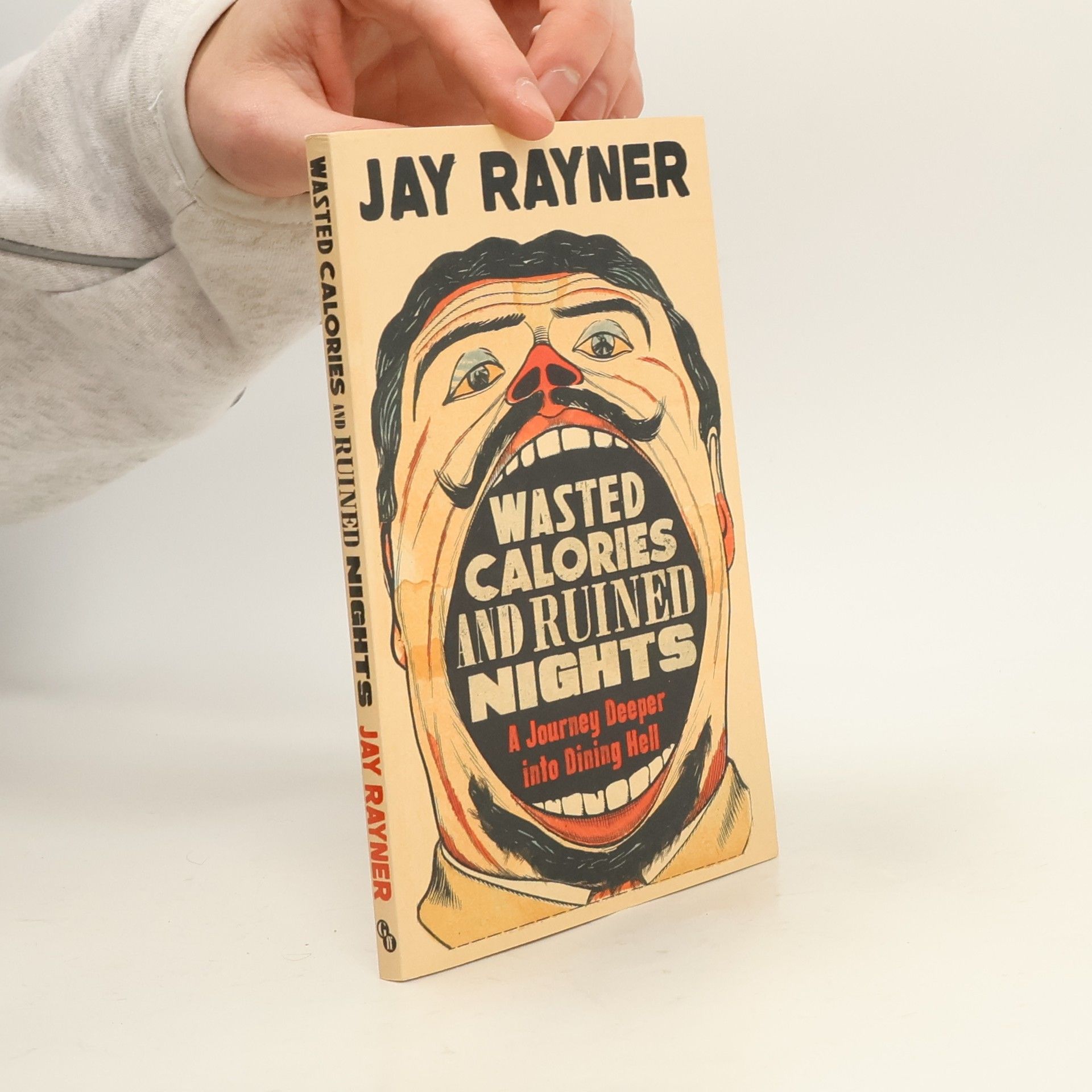 Jay Rayner Wasted Calories and Ruined Nights
