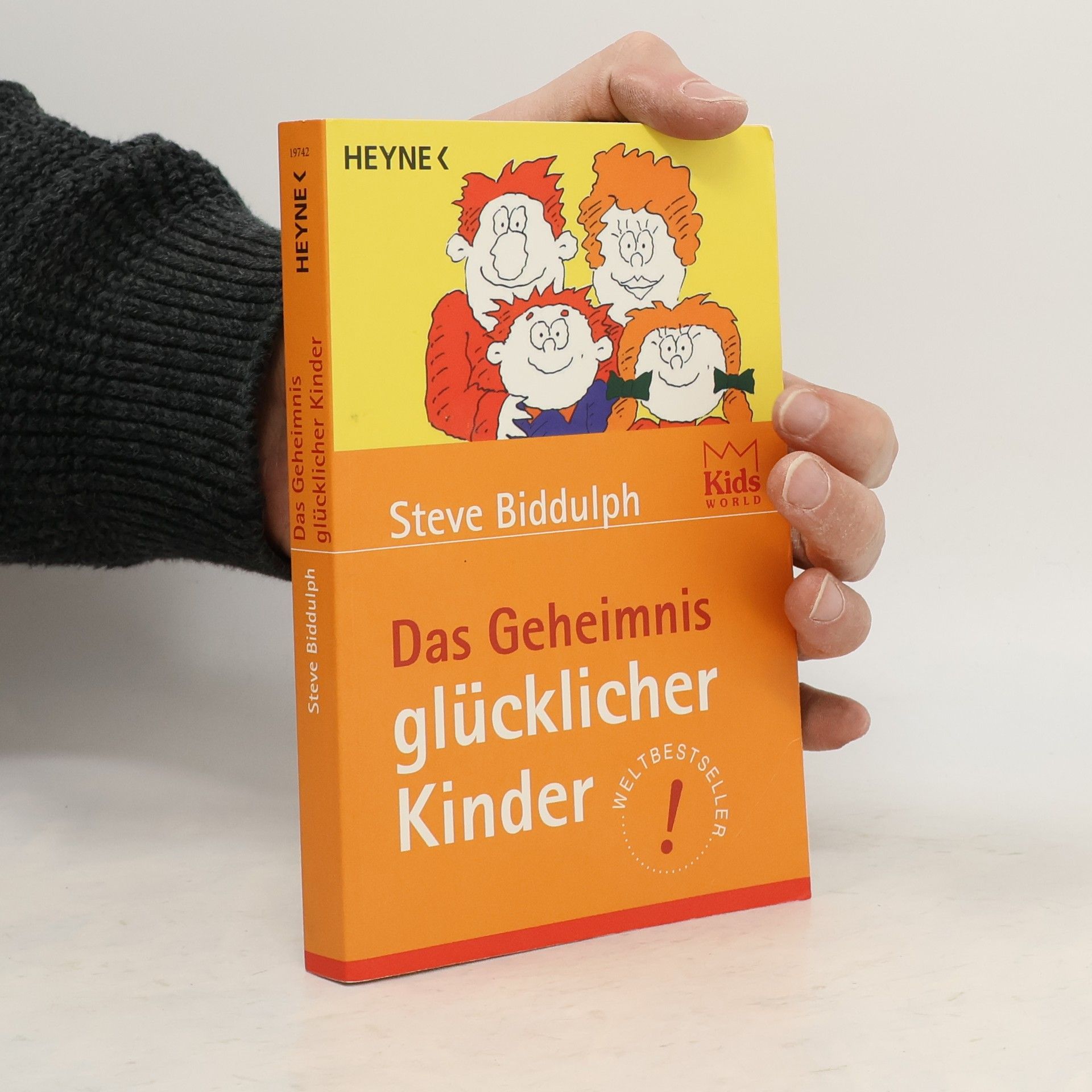 Steve Biddulph Das Geheimnis glücklicher Kinder