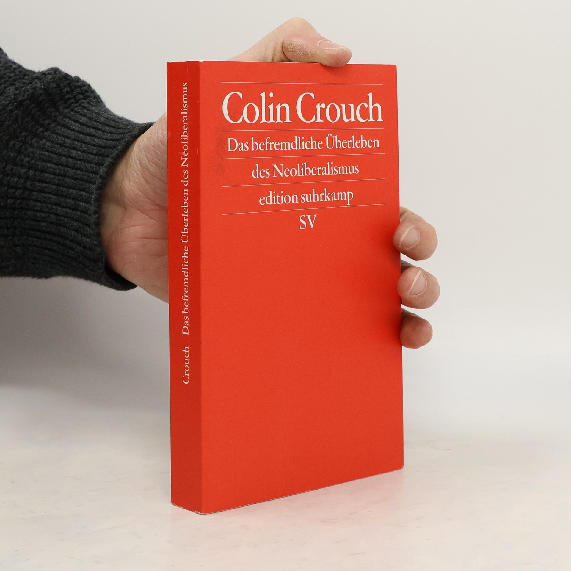 Das befremdliche Überleben des Neoliberalismus