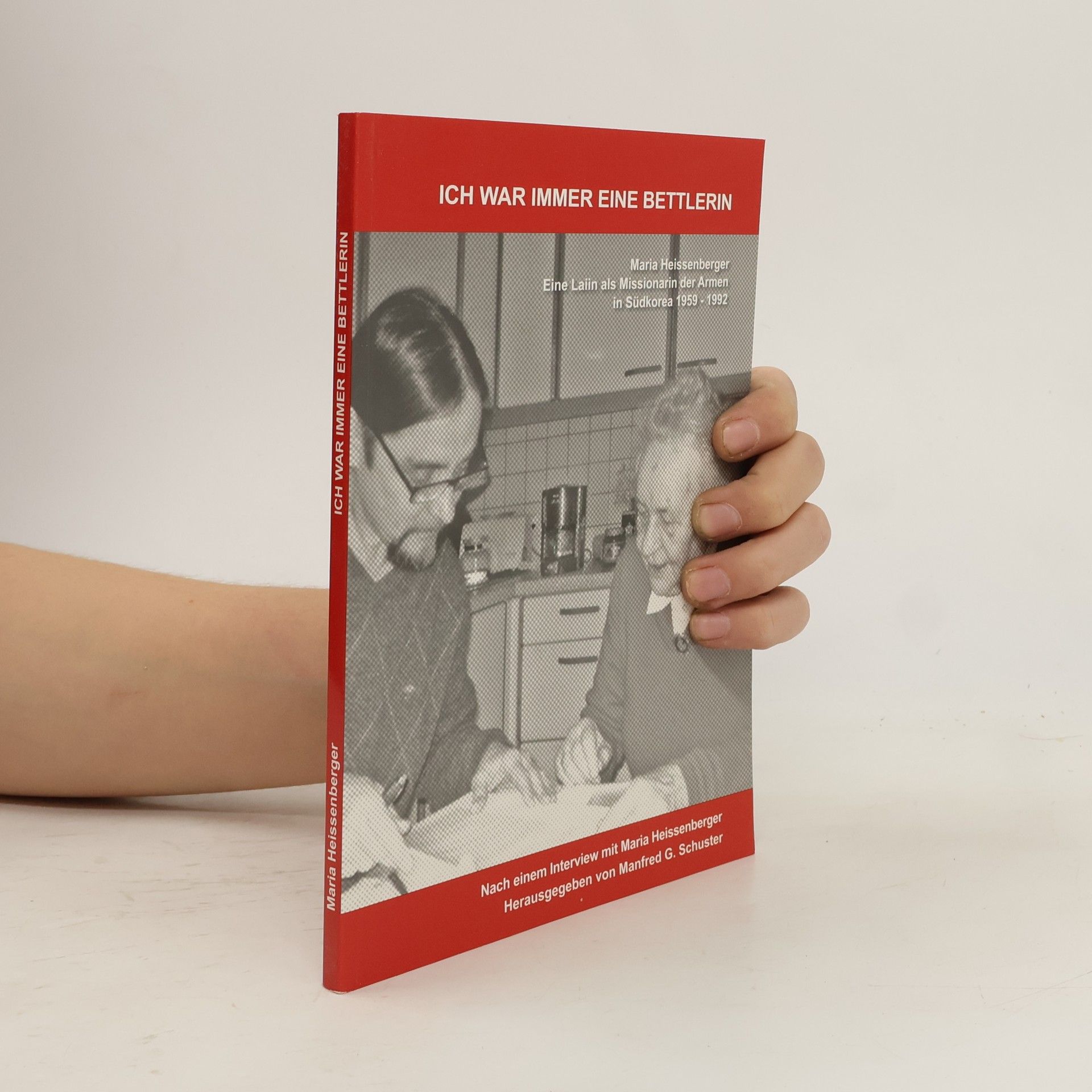 Maria Heissenberger Ich war immer eine bettlerin