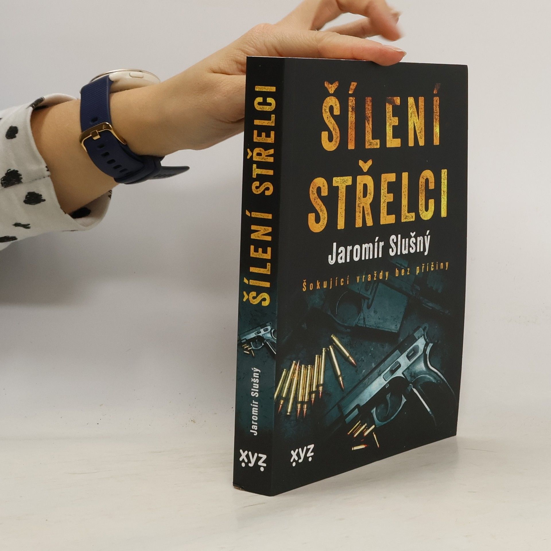 Jaromír Slušný Šílení střelci