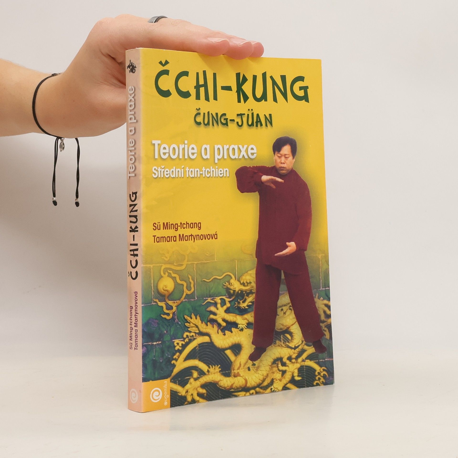 Čchi -kung, čung - jüan Teorie a praxe Střední tan-tchien