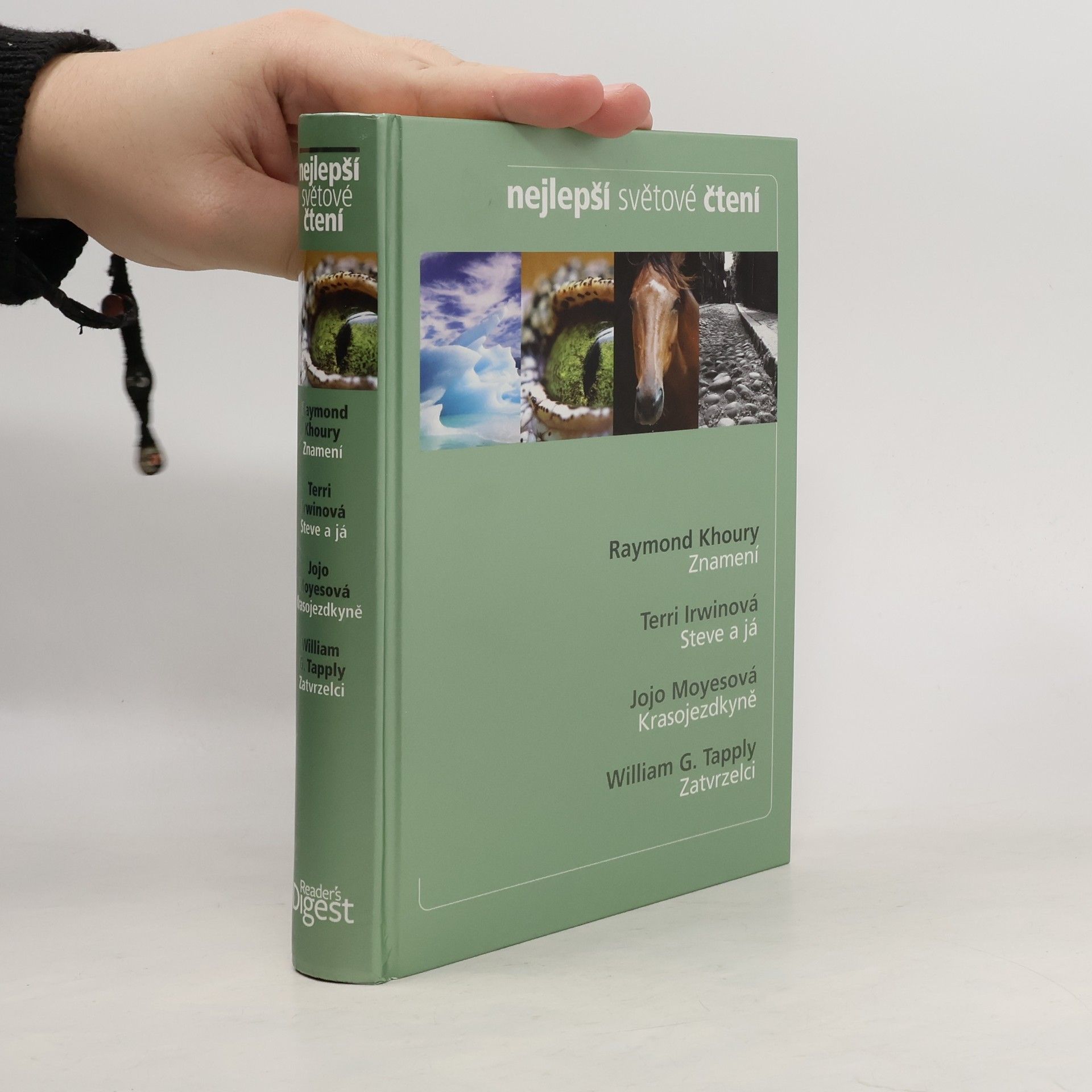 Collectif d'auteurs Nejlepší světové čtení. Znamení. Steve a já. Krasojezdkyně. Zatvrzelci