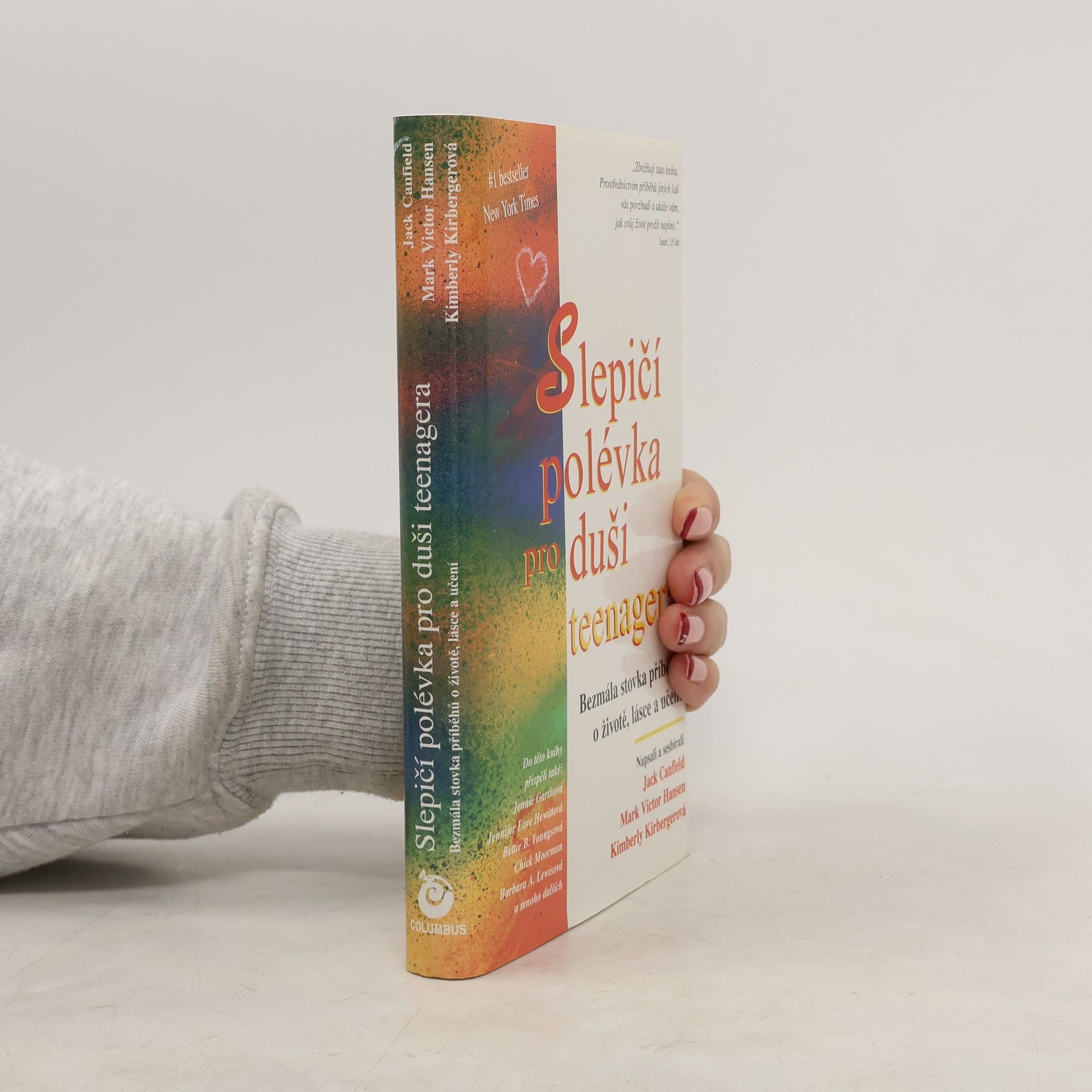 Slepičí polévka pro duši teenagera: Bezmála stovka příběhů o životě, lásce a učení