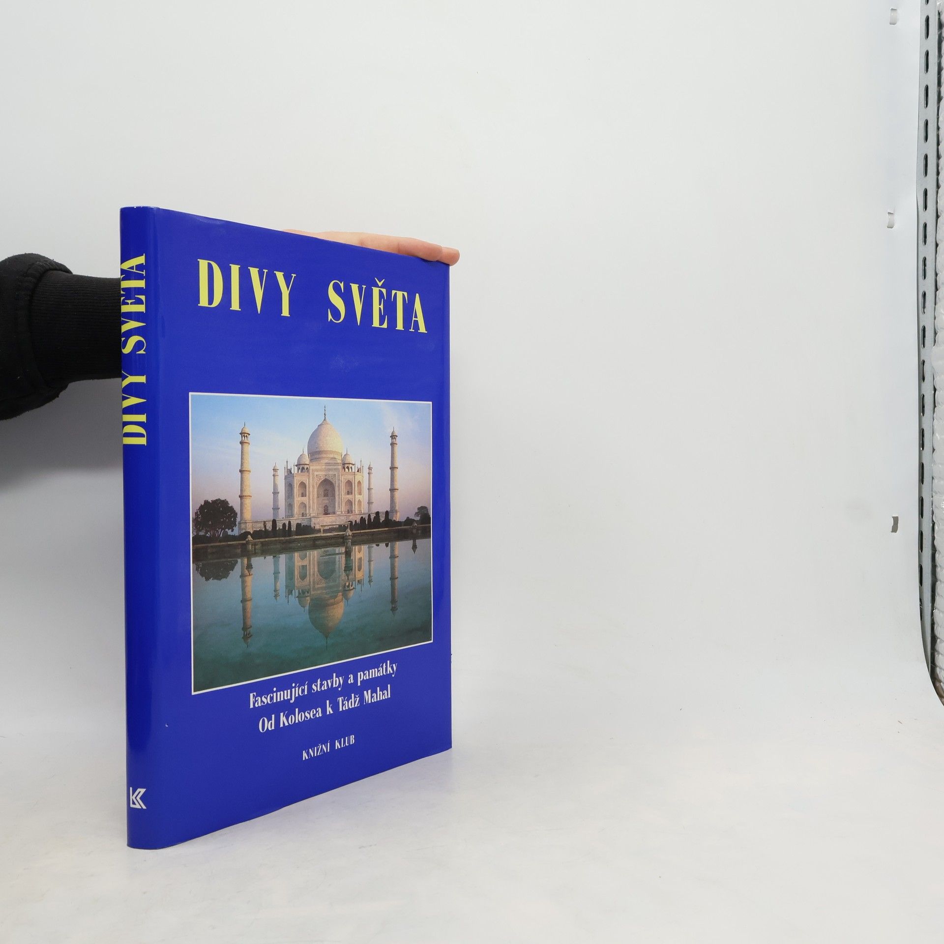 Kolektív autorov Divy světa. Fascinující stavby a památky od Kolosea k Tádž Mahal