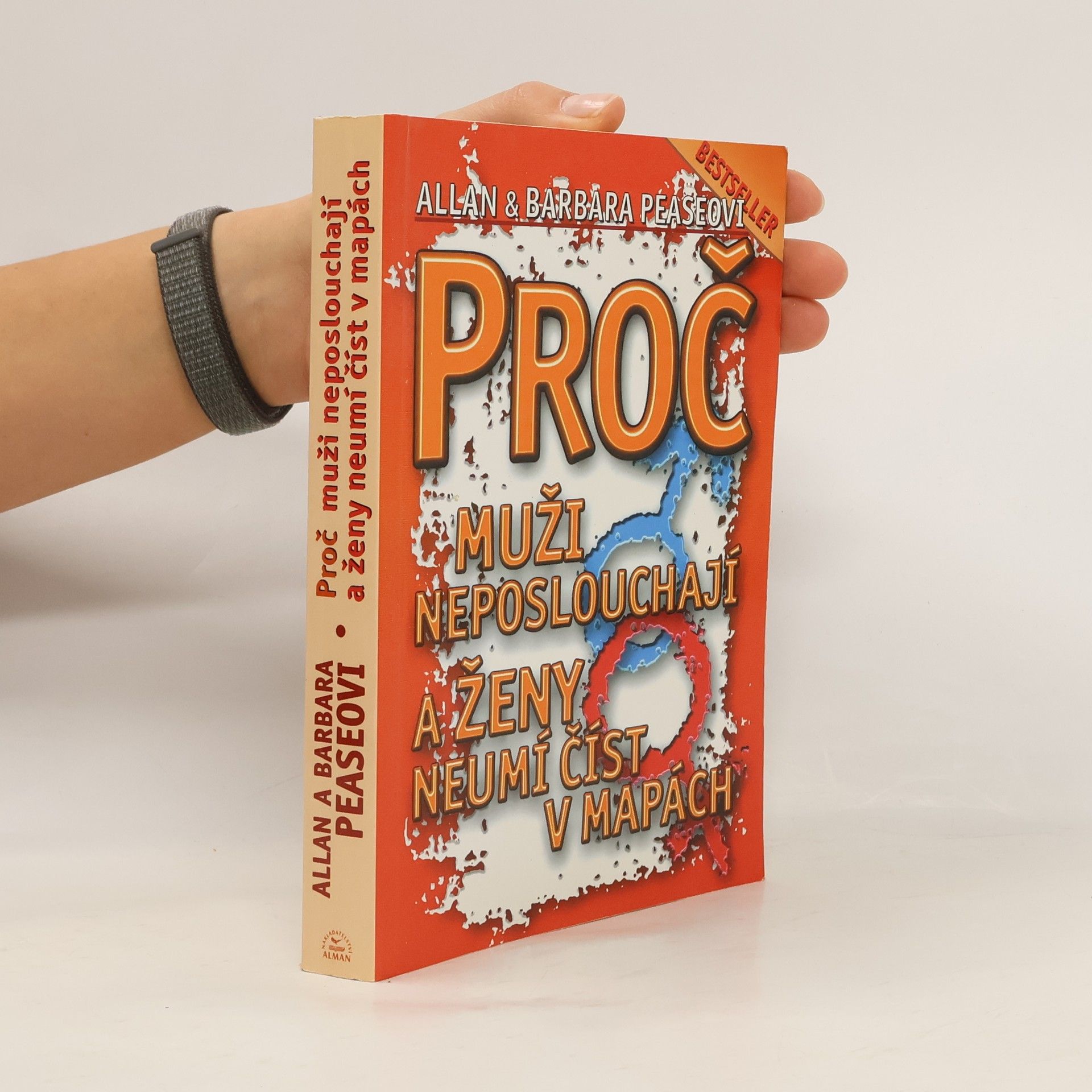 Allan Pease Proč muži neposlouchají a ženy neumí číst v mapách