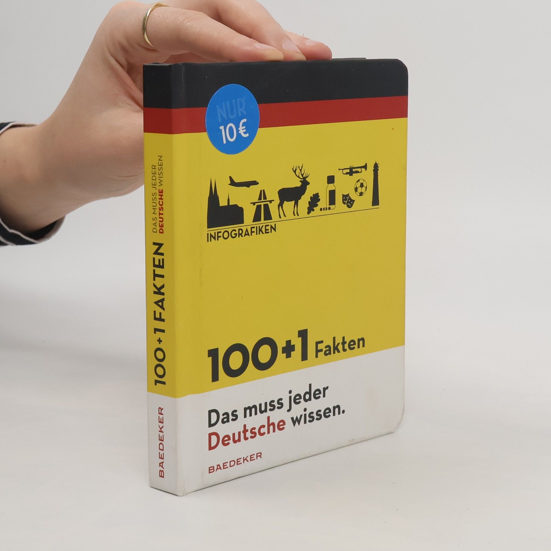 Rainer Eisenschmid 100 + 1 Fakten - das muss jeder Deutsche wissen