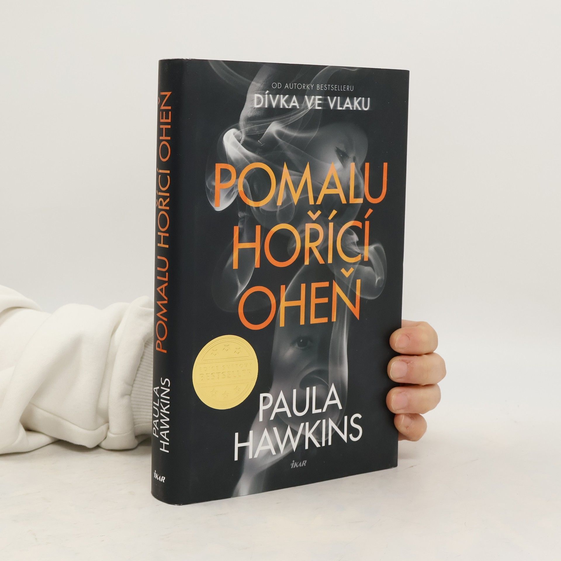 Paula Hawkins Pomalu hořící oheň