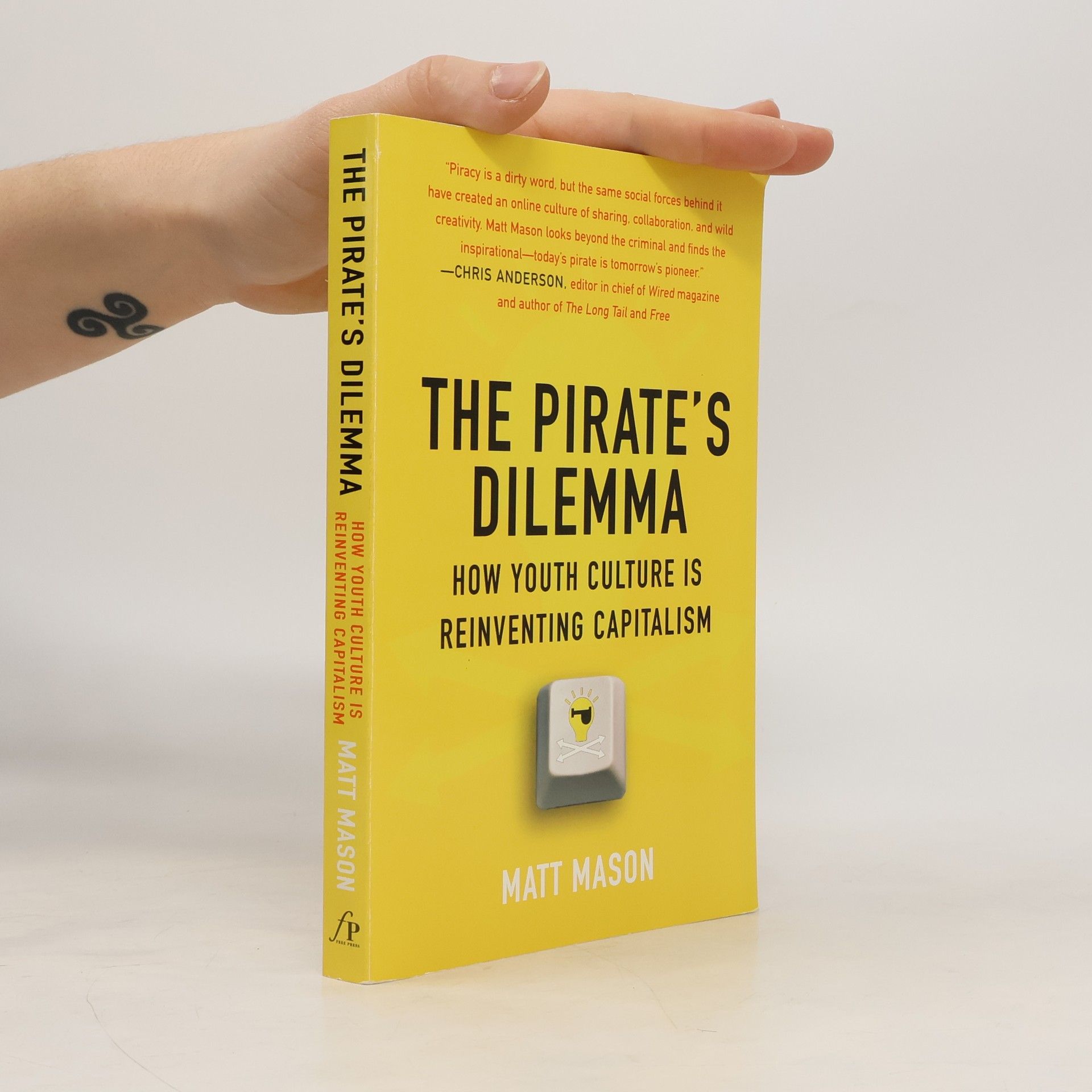 Matt Mason The Pirate's Dilemma