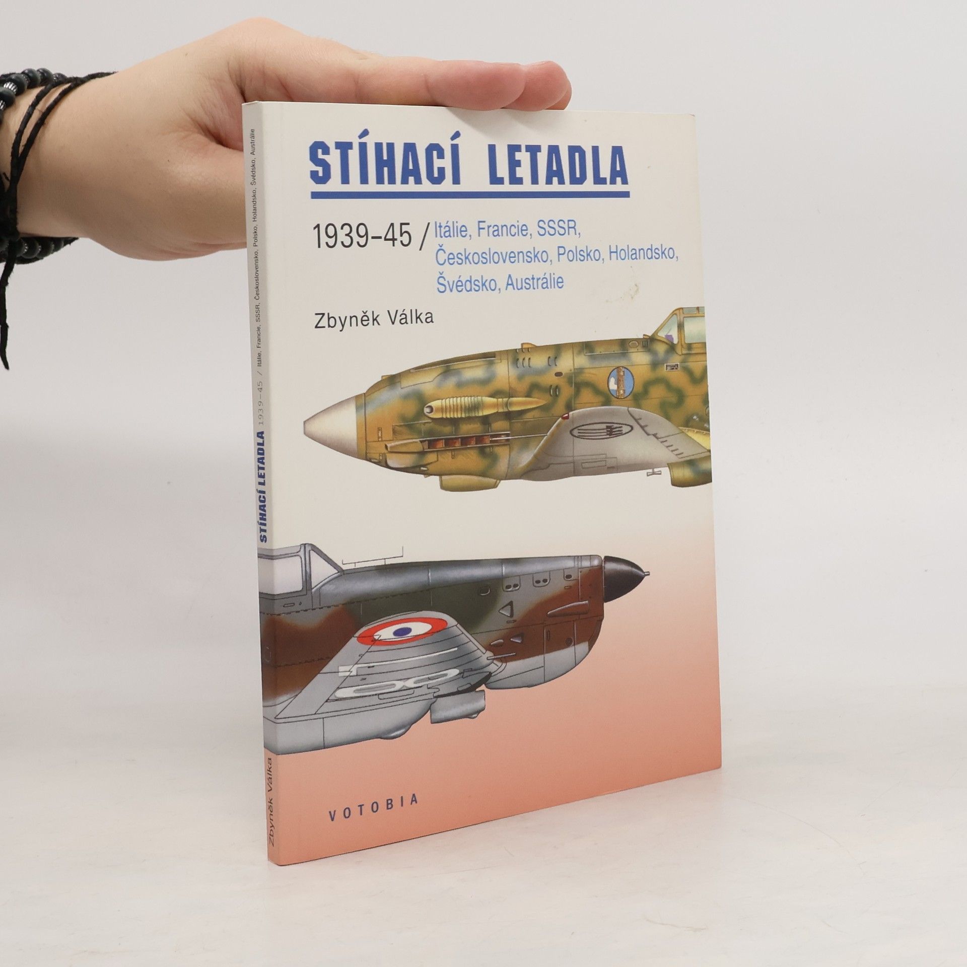 Zbyněk Válka Stíhací letadla 1939-45