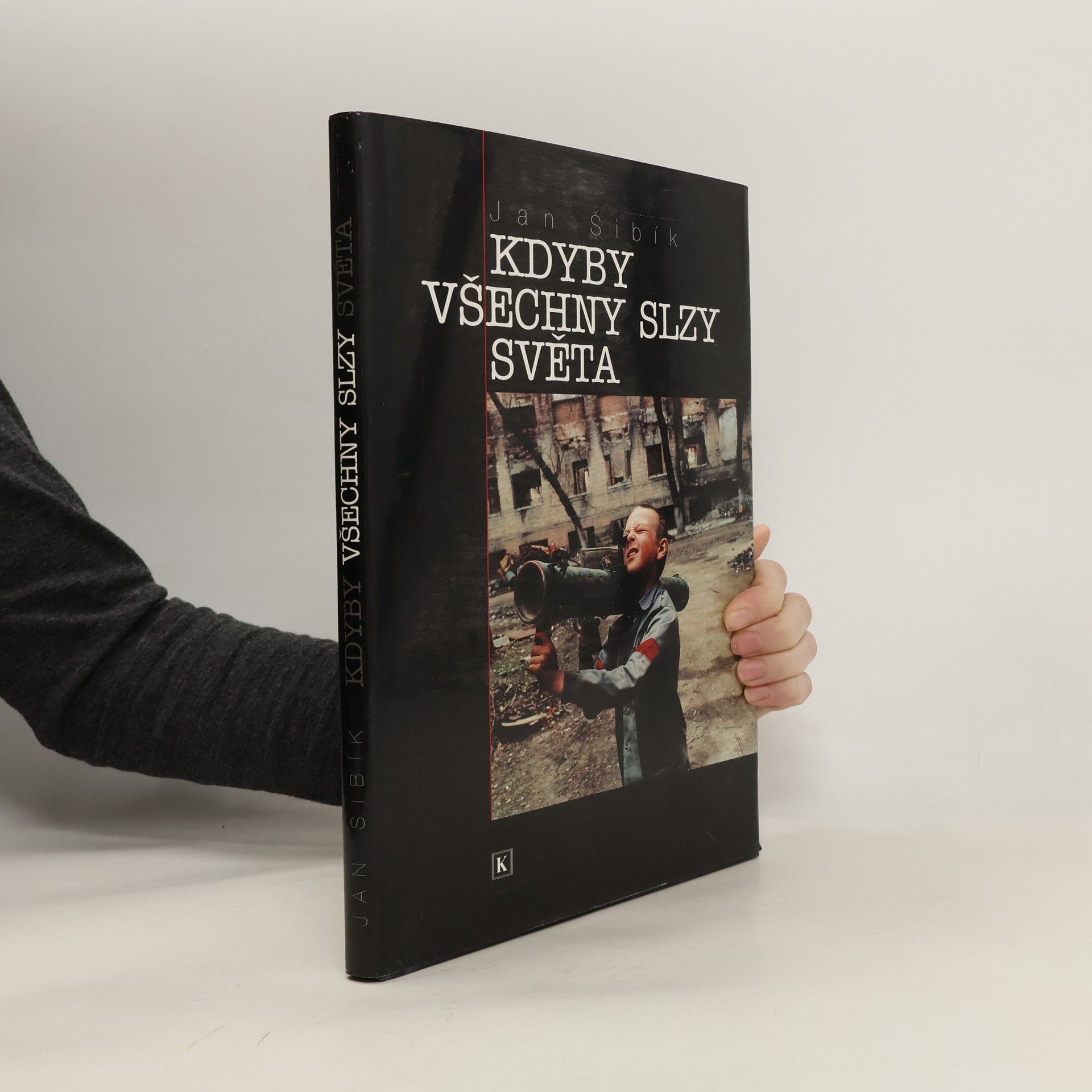 Jan Šibík Kdyby všechny slzy světa