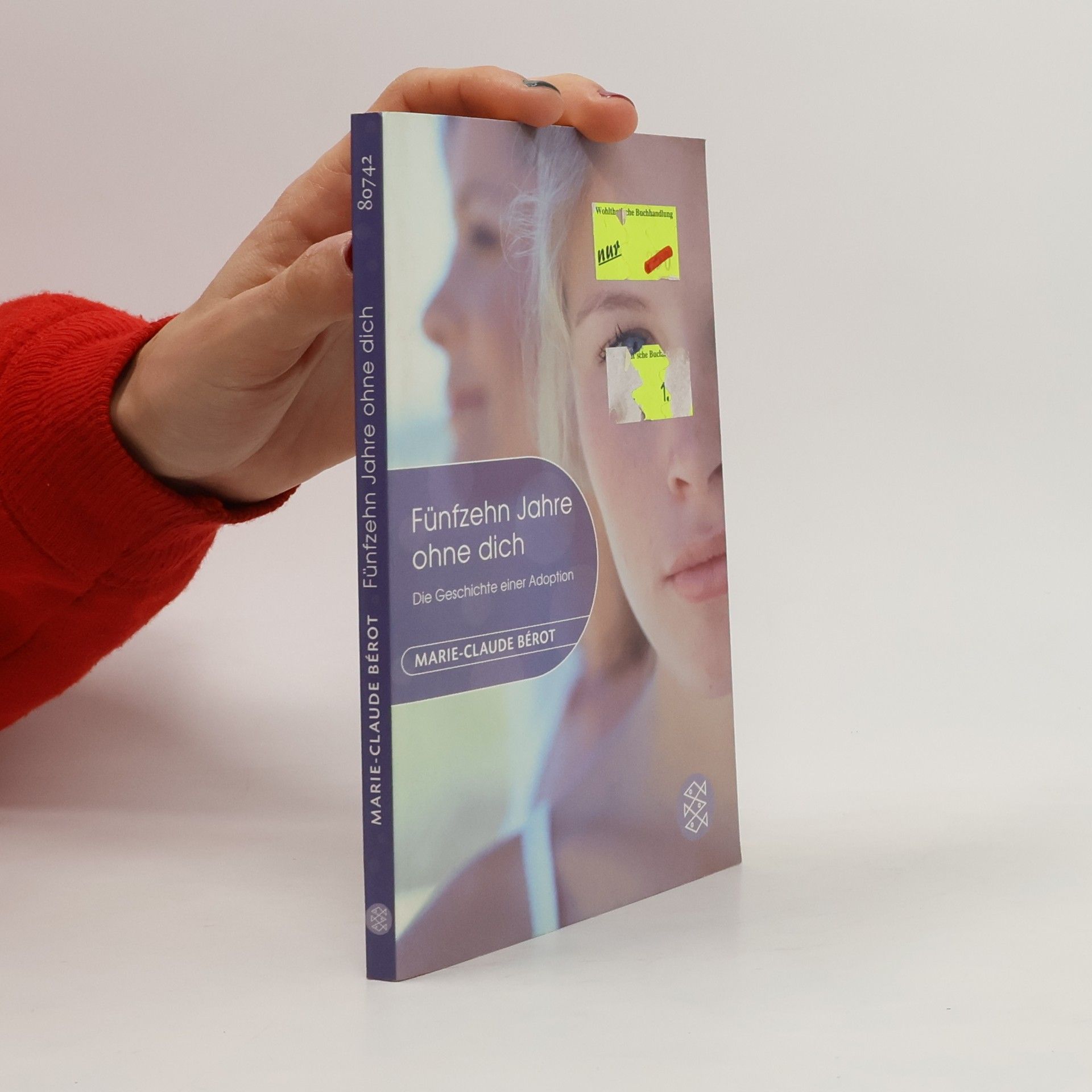 Marie-Claude Bérot Fünfzehn Jahre ohne dich