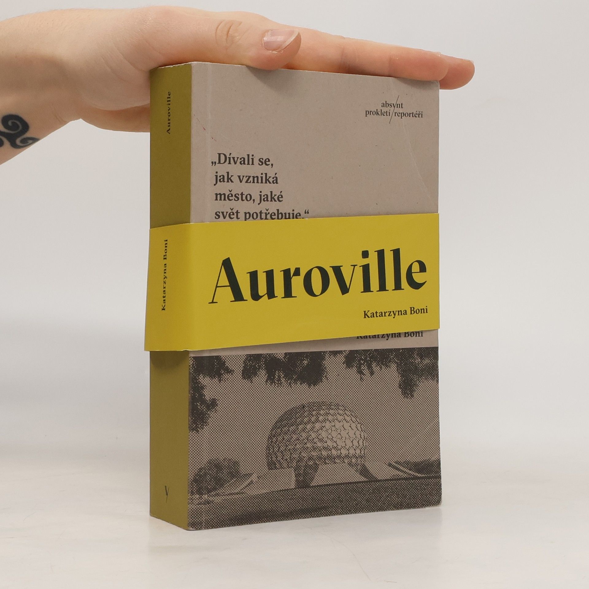 Katarzyna Boni Auroville. Město ze snů