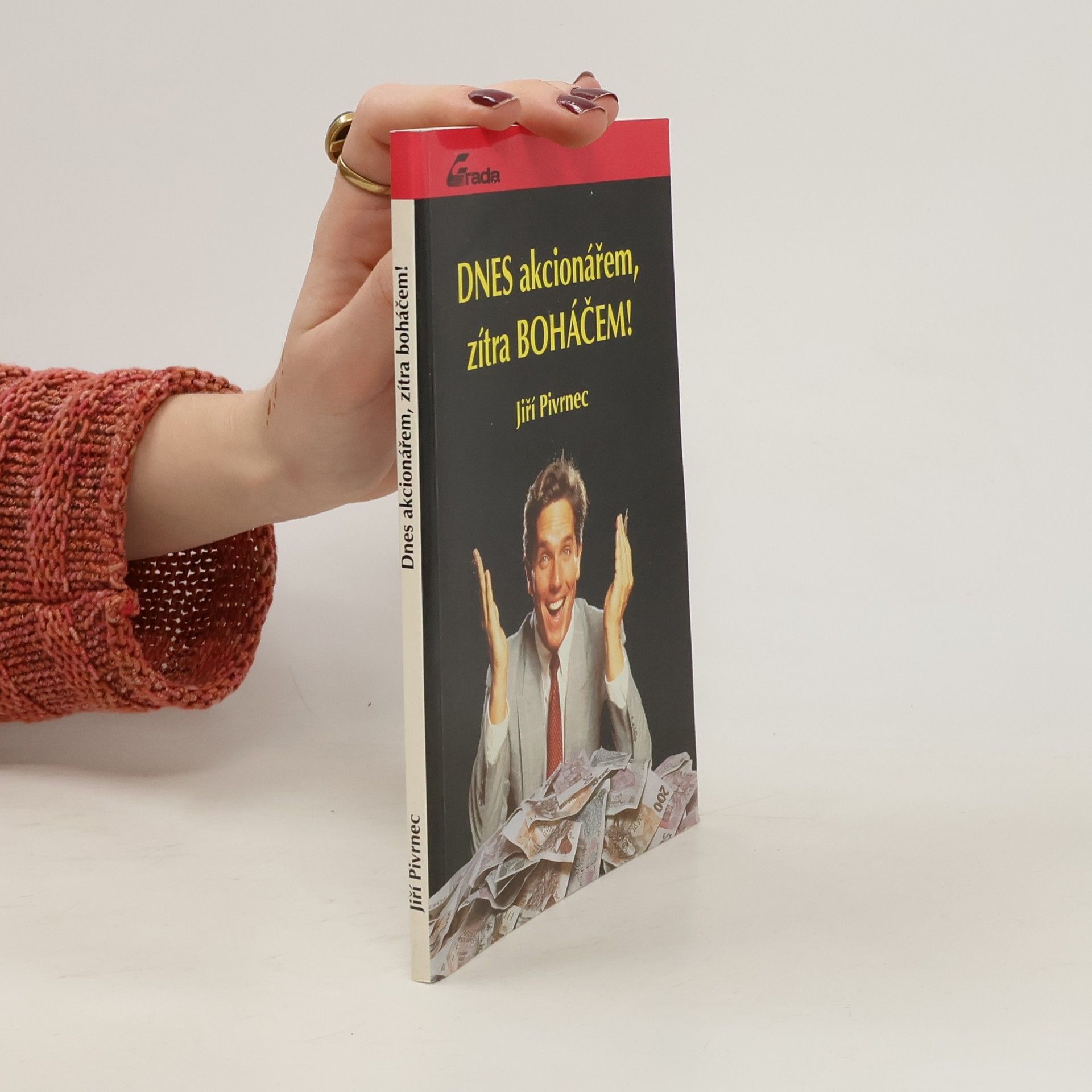 Dnes akcionářem, zítra boháčem!