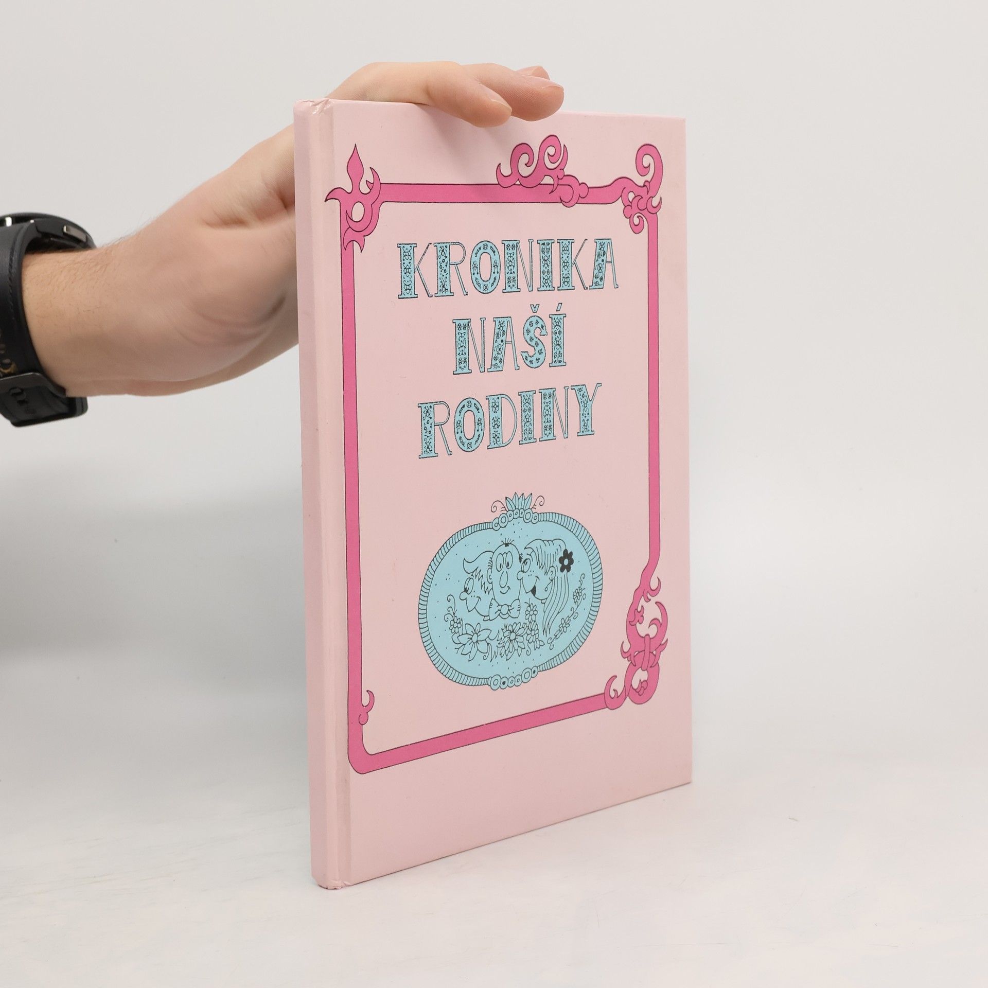 Autorenkollektiv Kronika naší rodiny