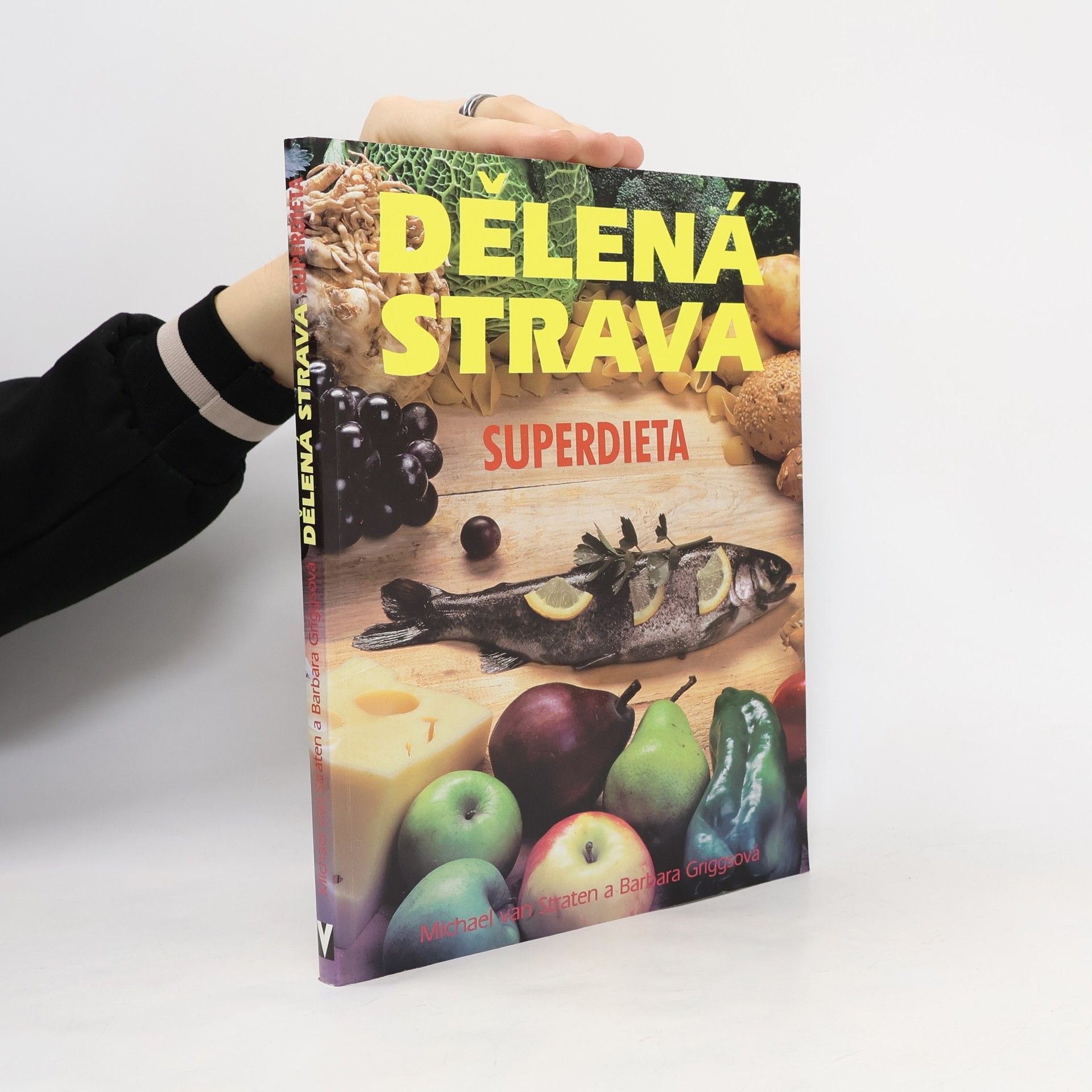 Michael van Straten Dělená strava. Superdieta