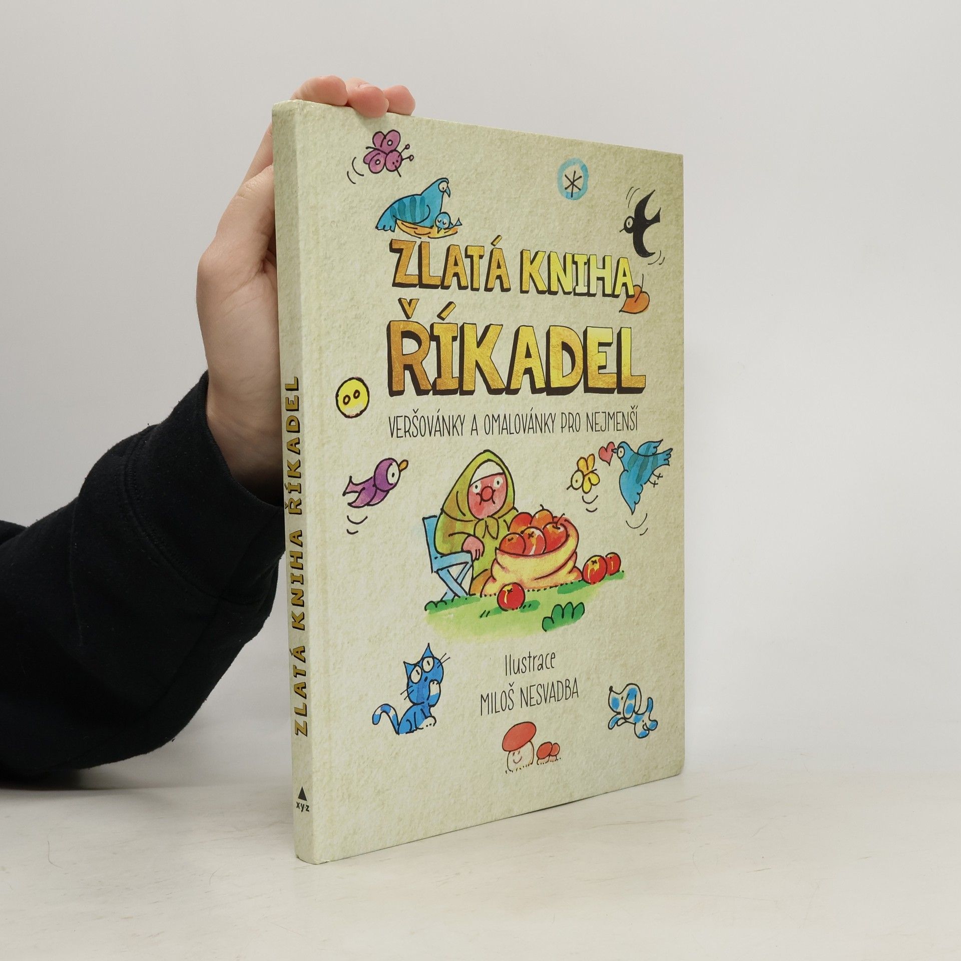 Miloš Nesvadba Zlatá kniha říkadel : veršovánky a omalovánky pro nejmenší