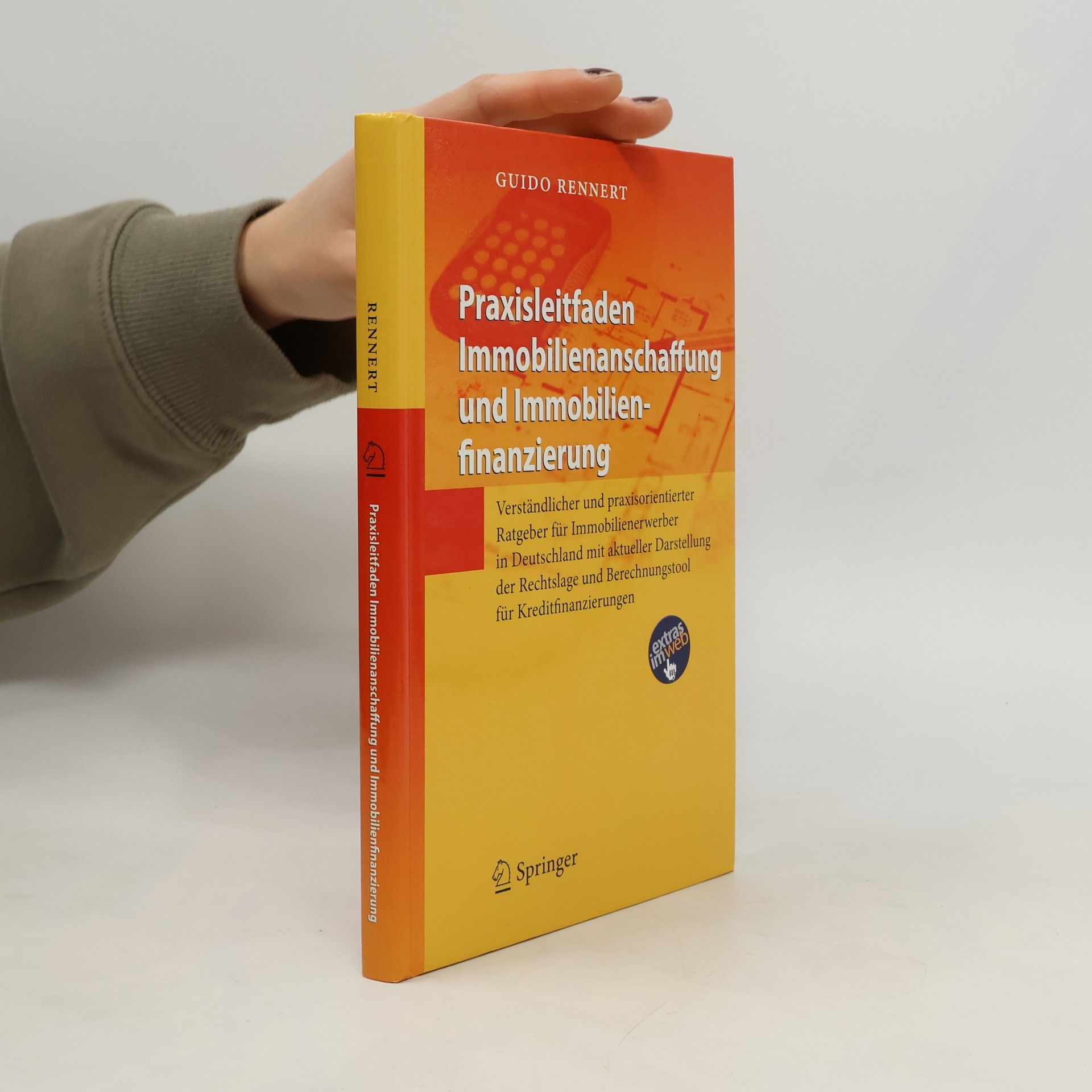 Praxisleitfaden Immobilienanschaffung und Immobilienfinanzierung