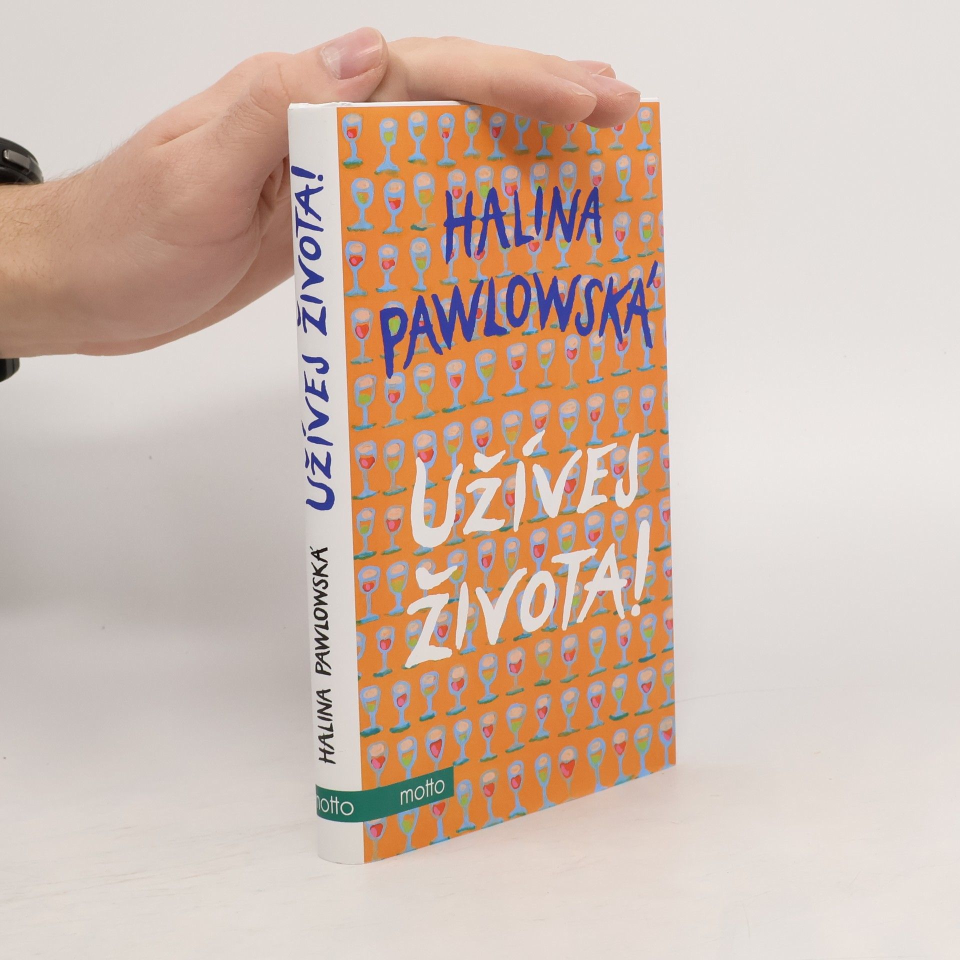 Halina Pawlowská Užívej života!