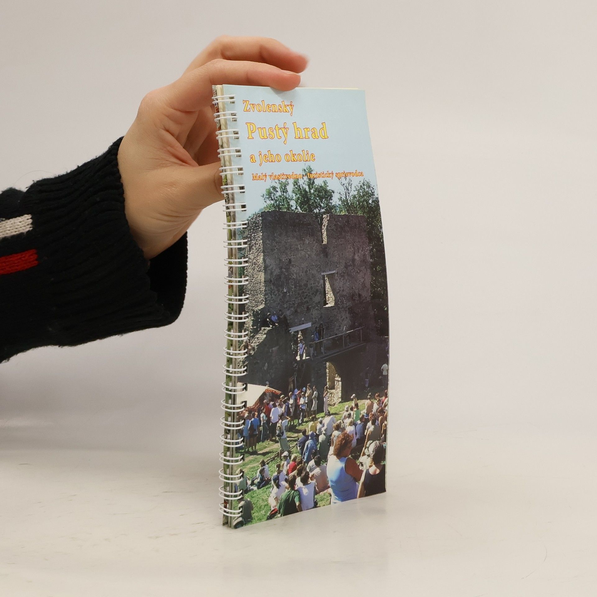 Jozef Sliacky Zvolenský Pustý hrad a jeho okolie