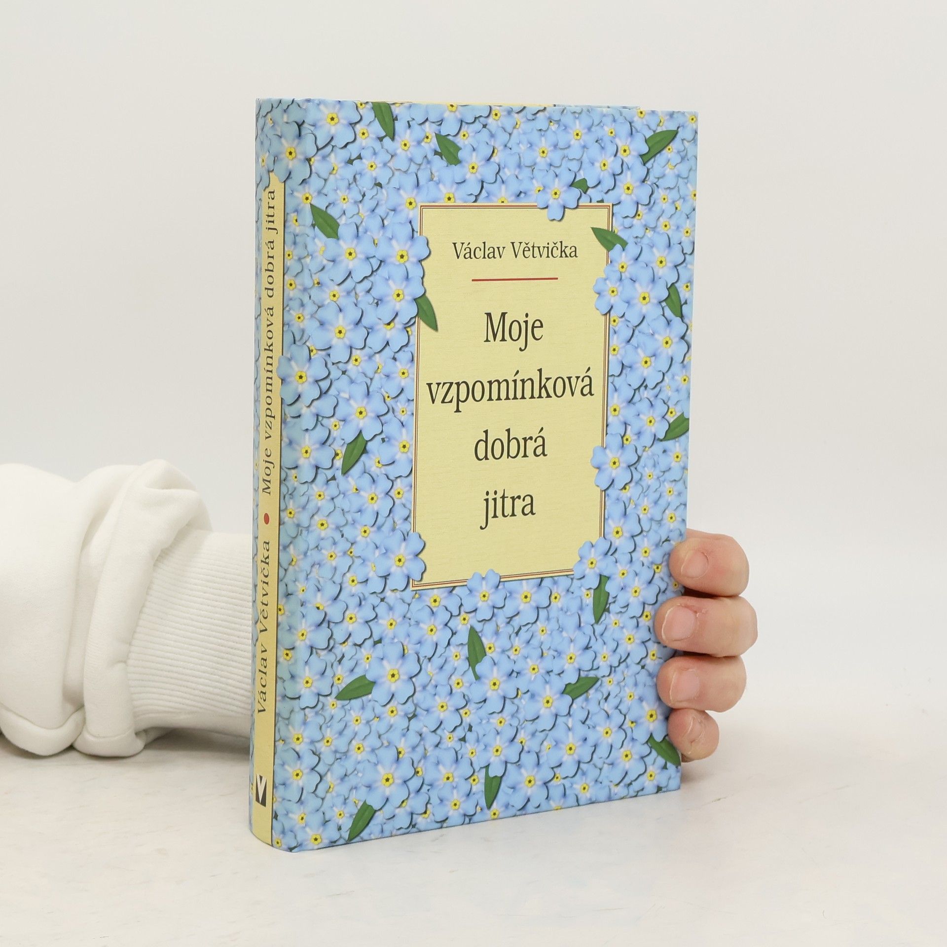 Václav Větvička Moje vzpomínková dobrá jitra