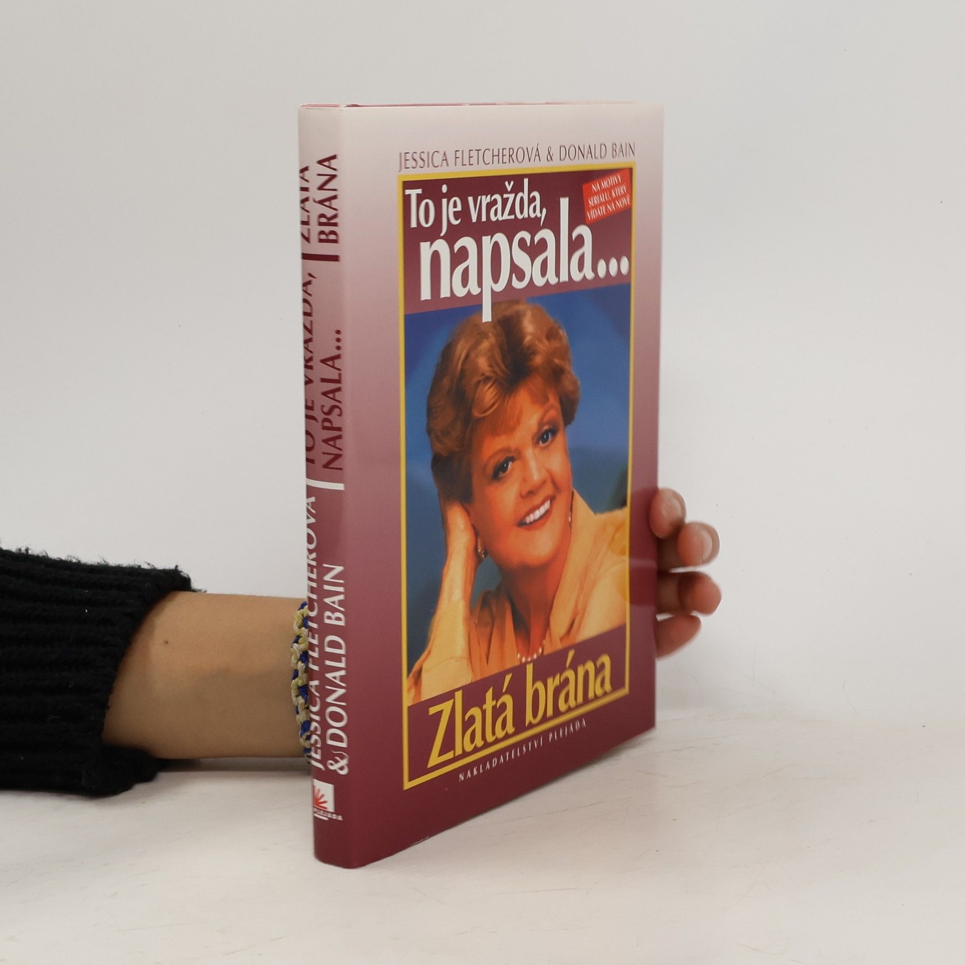 Donald Bain To je vražda, napsala... Zlatá brána