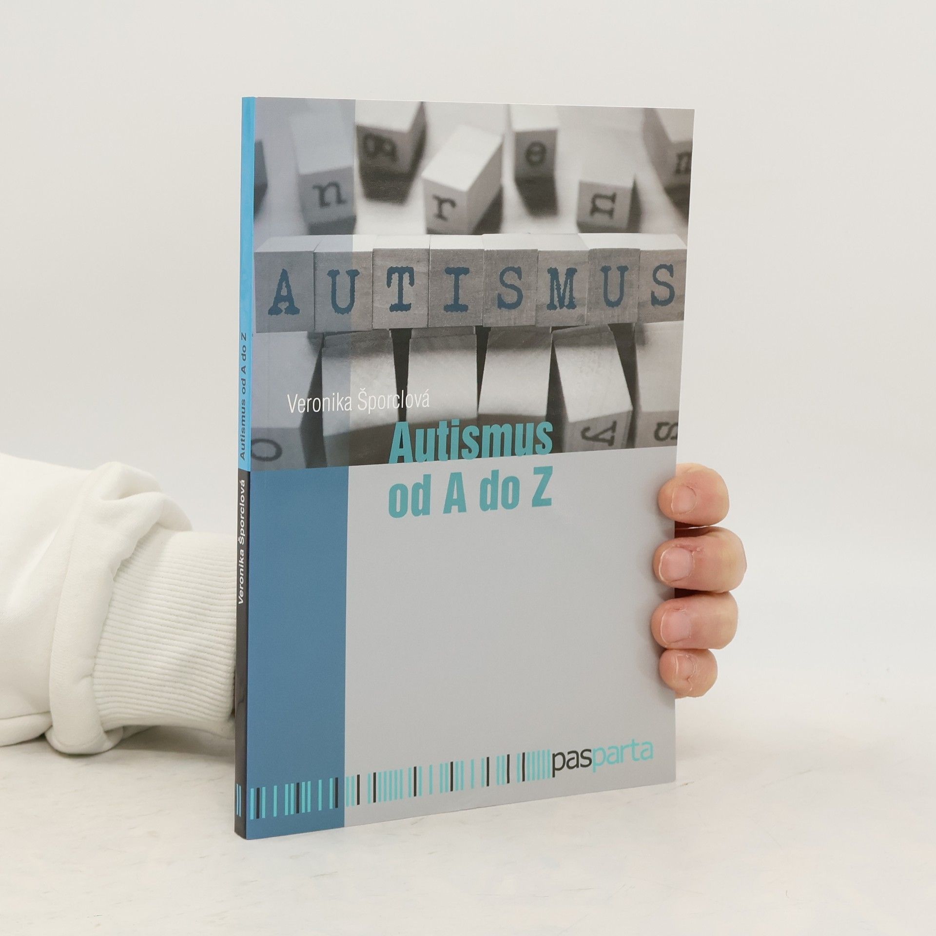 Veronika Šporclová Autismus od A do Z