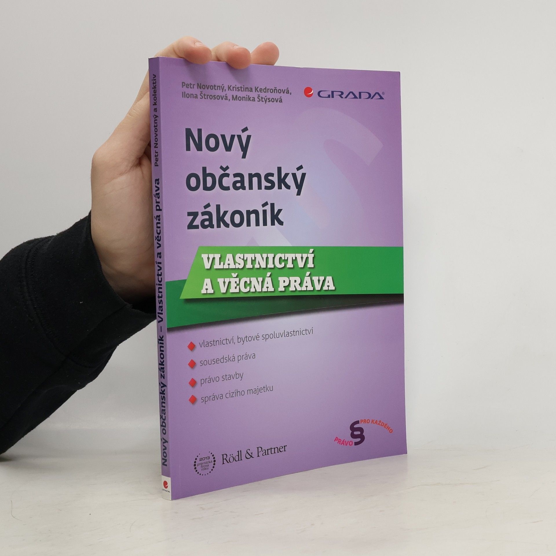 Nový občanský zákoník. Vlastnictví a věcná práva
