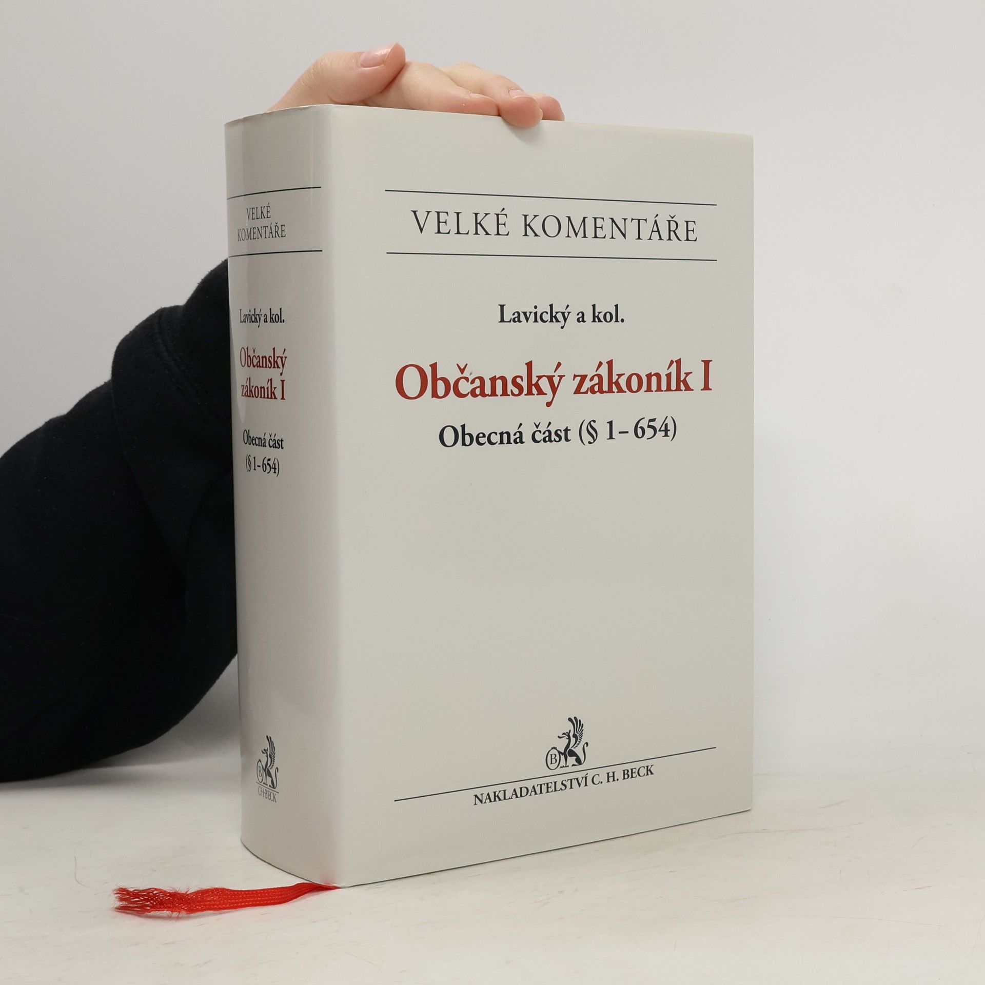 Petr Lavický Občanský zákoník I - Obecná část (§ 1-654). Komentář