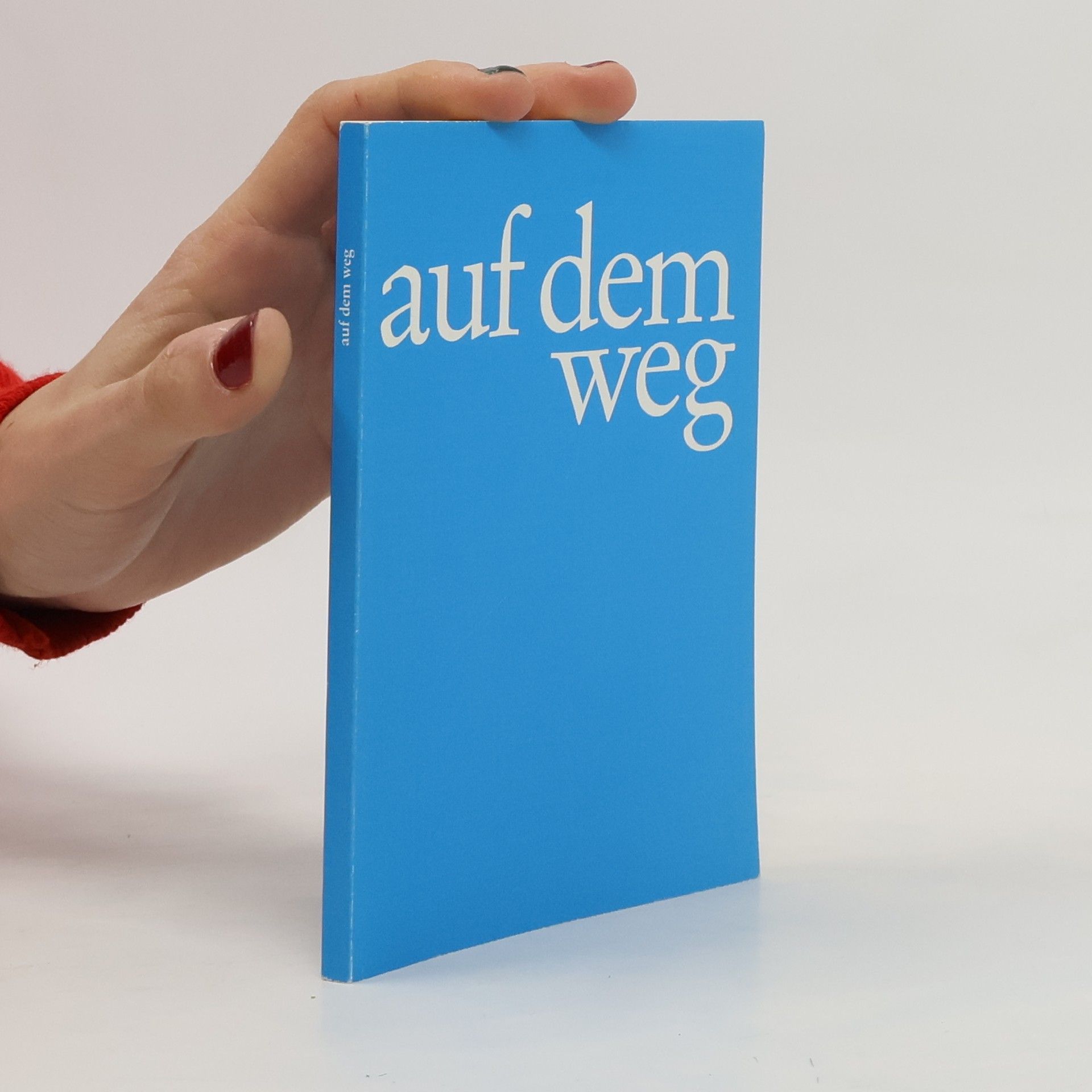 Collectif d'auteurs Auf dem Weg