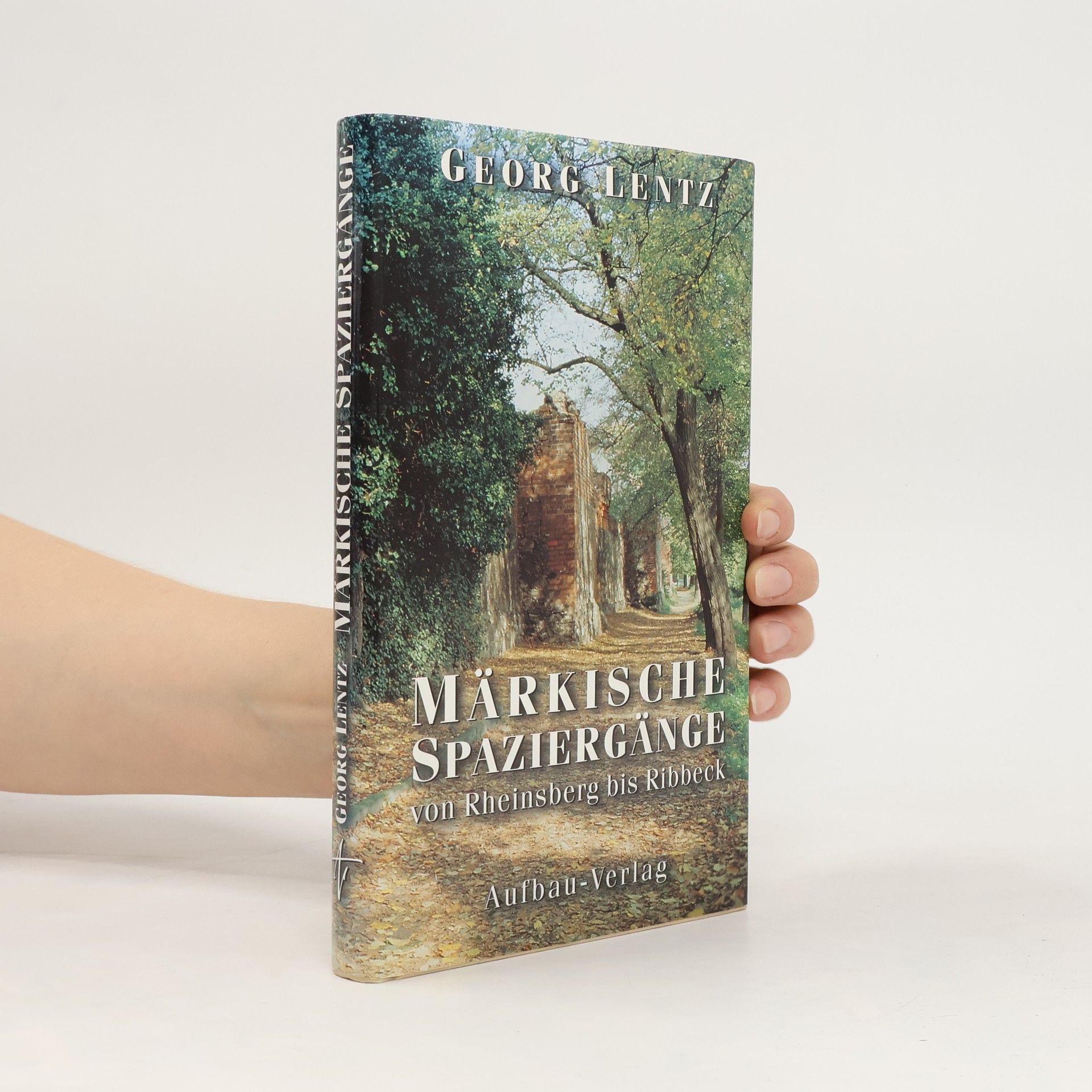 Georg Lentz Märkische Spaziergänge