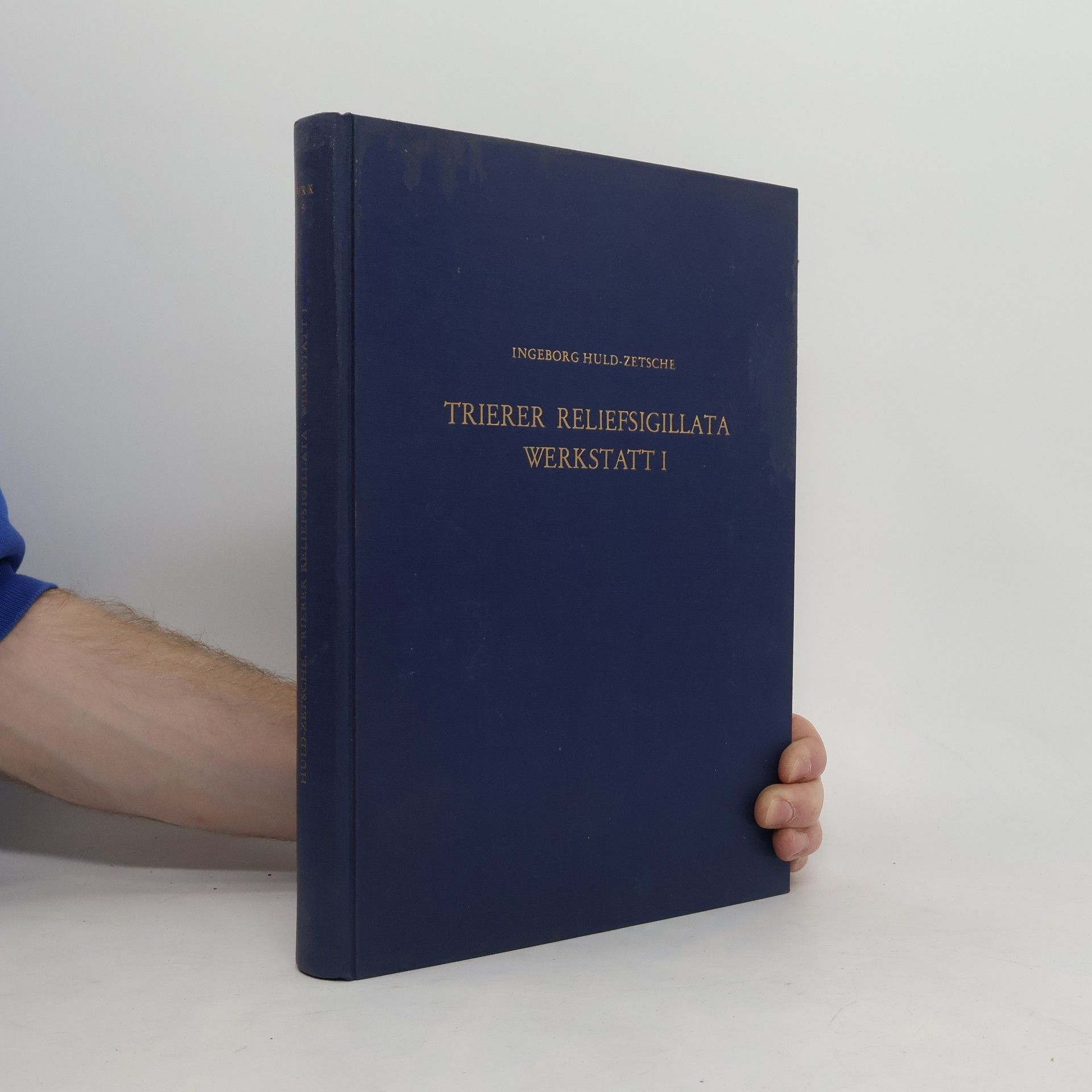 Ingeborg Huld Zetsche Trierer Reliefsigillata, Werkstatt I