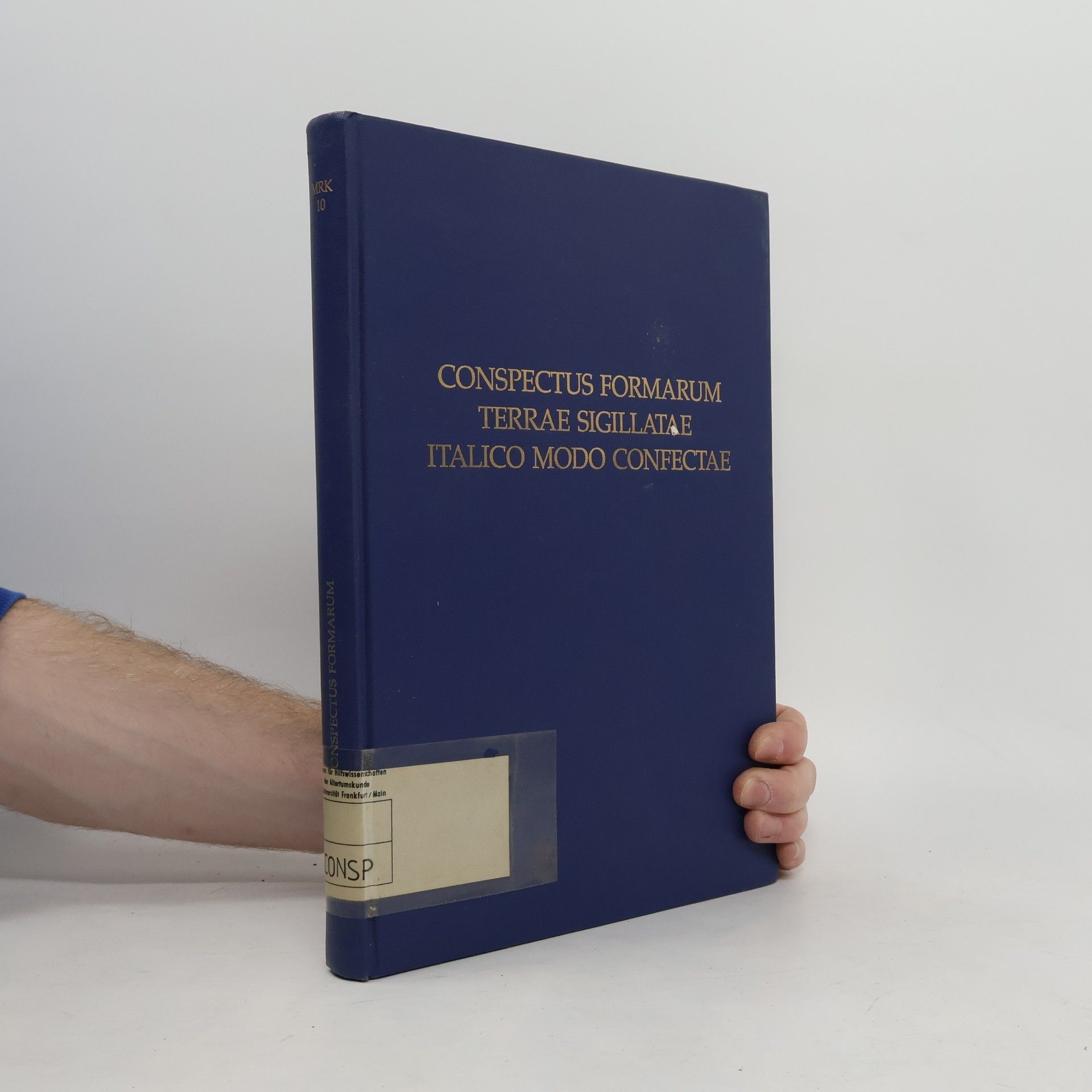 Materialien zur römisch-germanischen Keramik - 10: Conspectus formarum terrae sigillatae Italico modo confectae