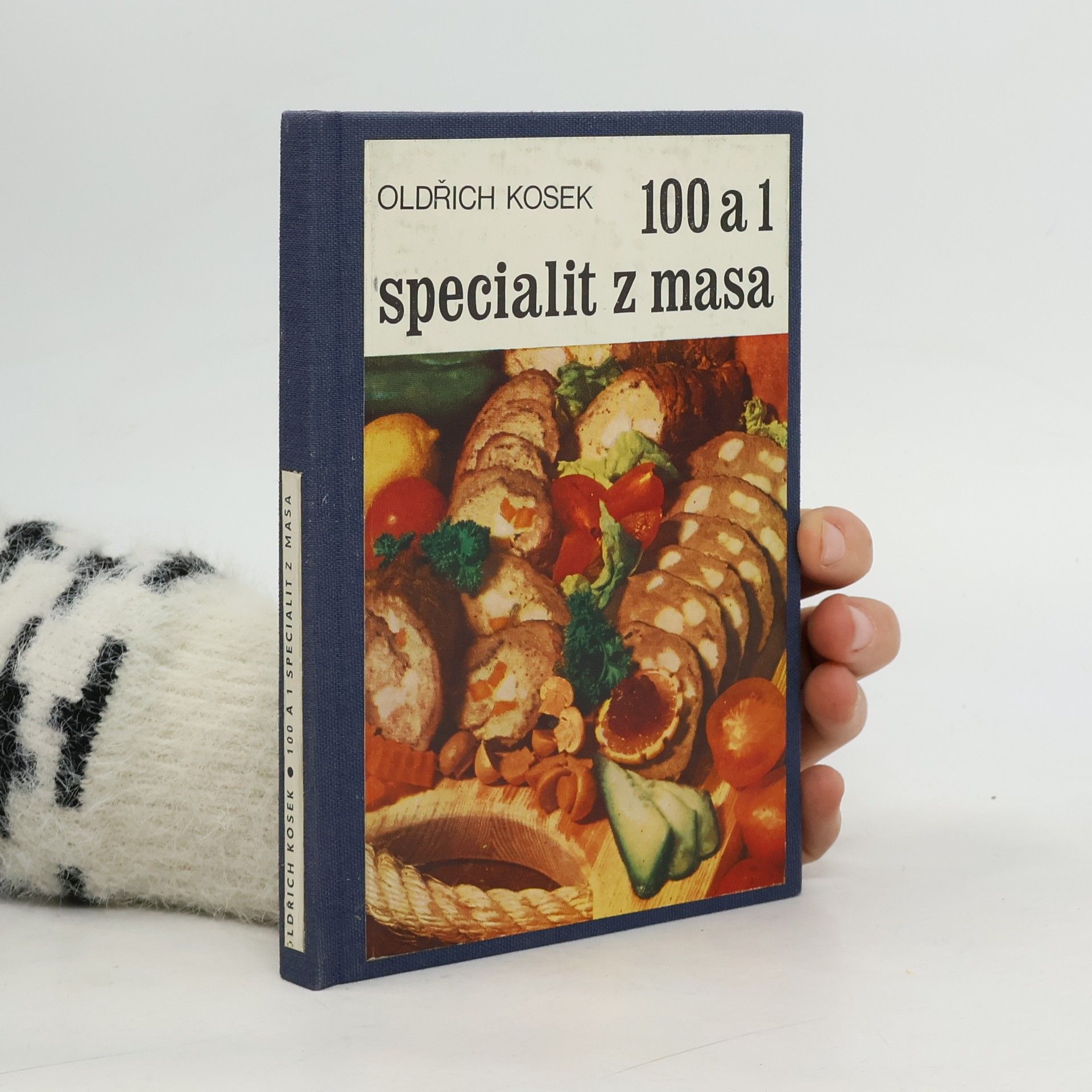 Oldřich Kosek 100 a 1 specialit z masa