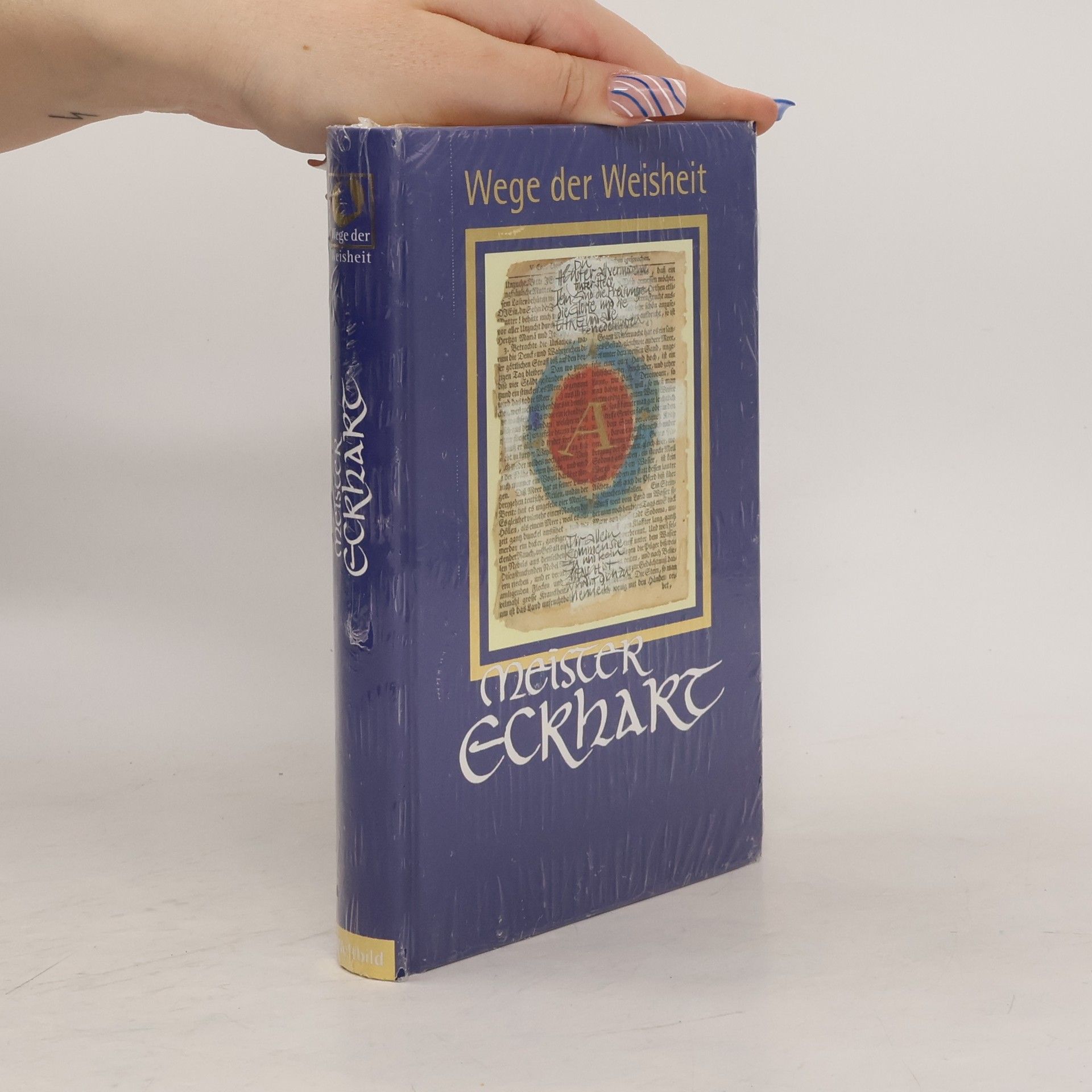 Mistr Eckhart Wege der Weisheit. Meister Eckhart