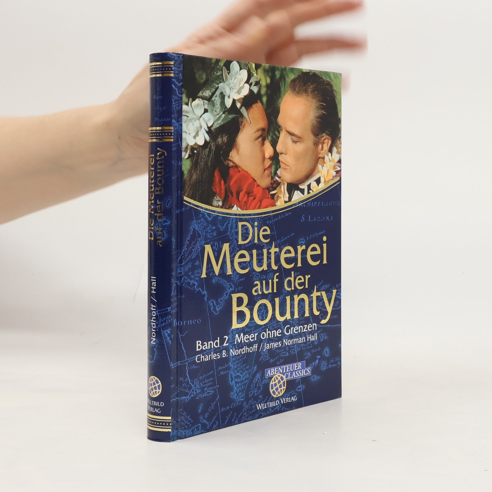 Die Meuterei auf der Bounty Band 2. Meer ohne Grenzen