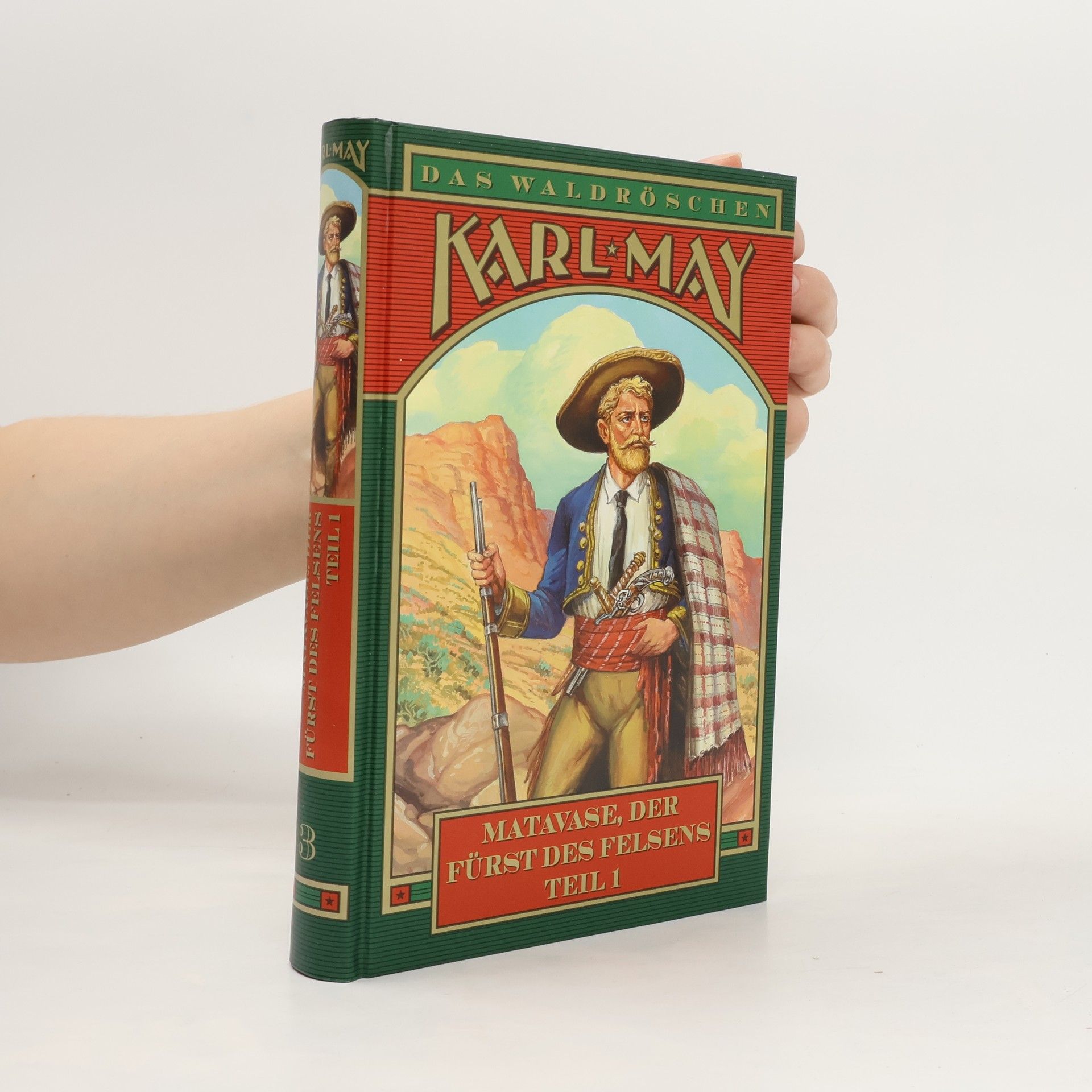 Karl May Das Waldröschen - Matavase, der Fürst des Felsens 1