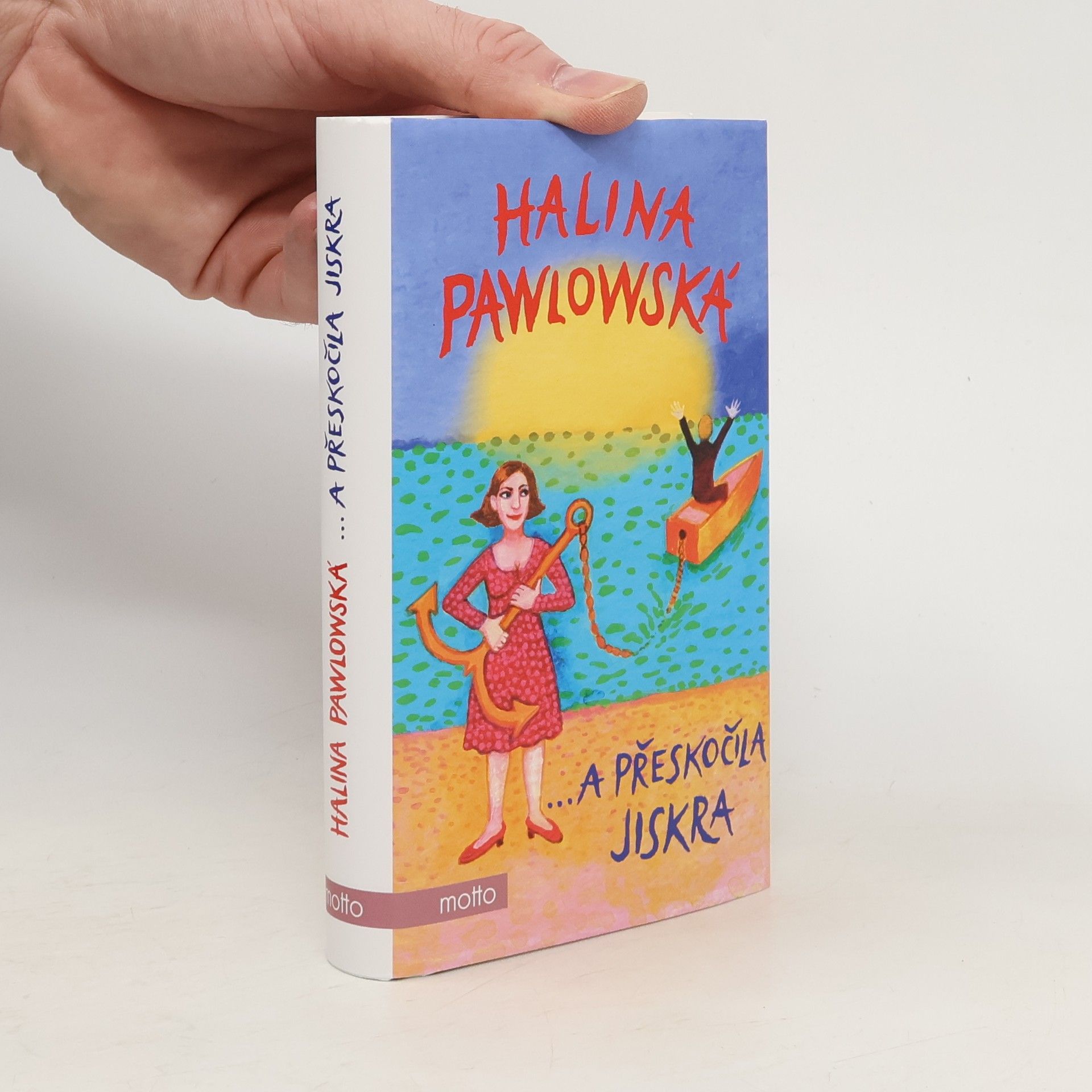 Halina Pawlowská ...a přeskočila jiskra