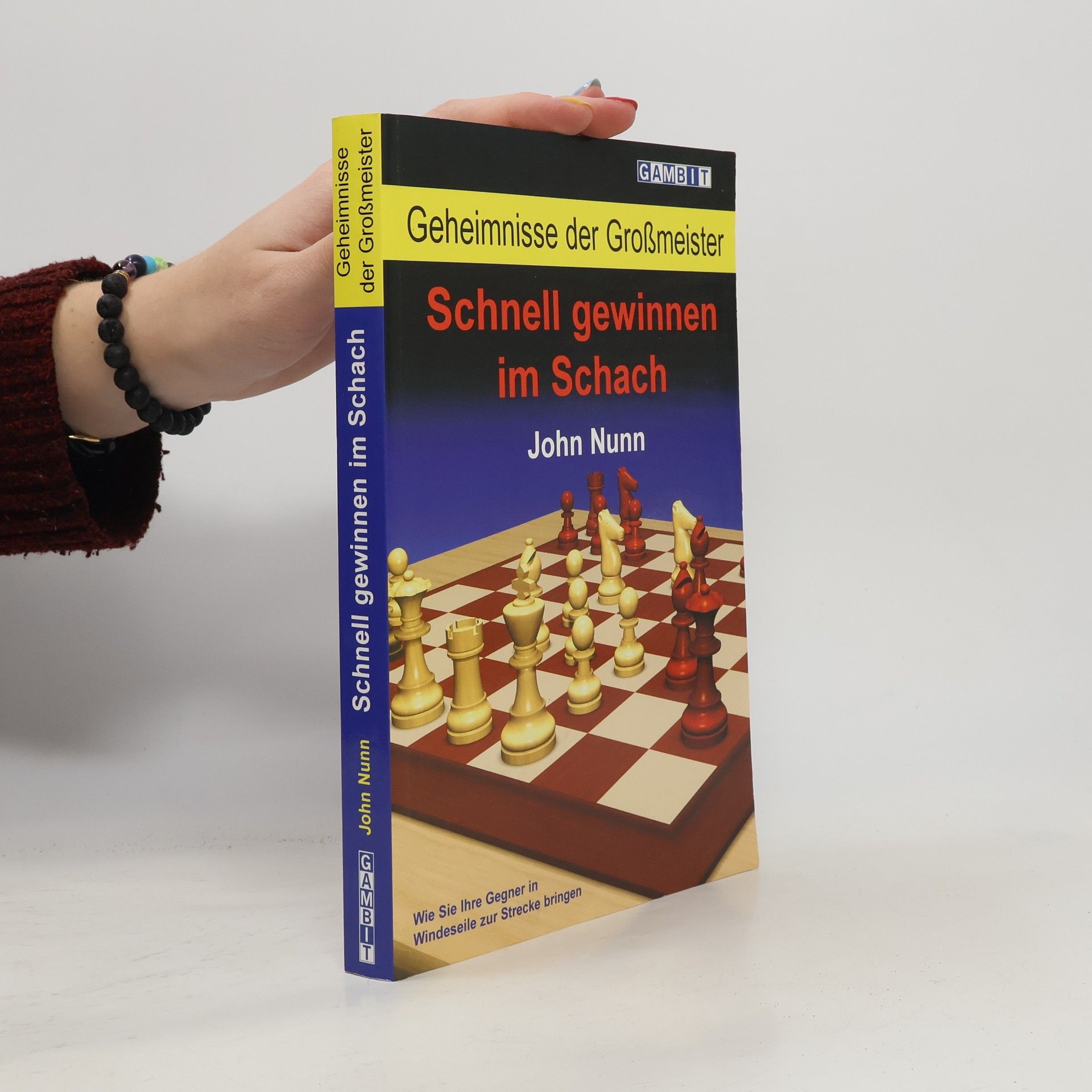 John Denis Martin Nunn Geheimnisse der Großmeister. Schnell Gewinnen im Schach