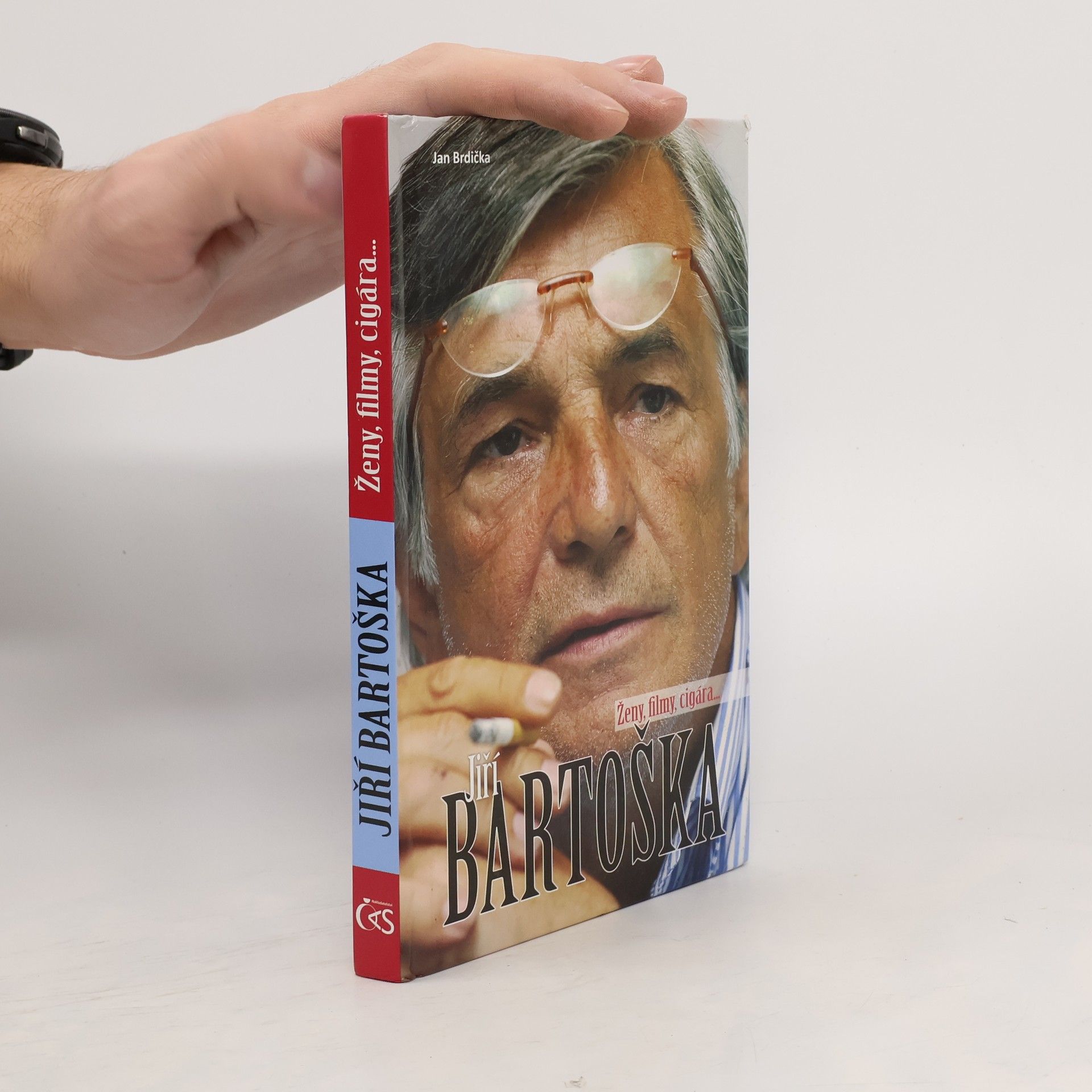 Jan Brdička Jiří Bartoška. Ženy, filmy, cigára...