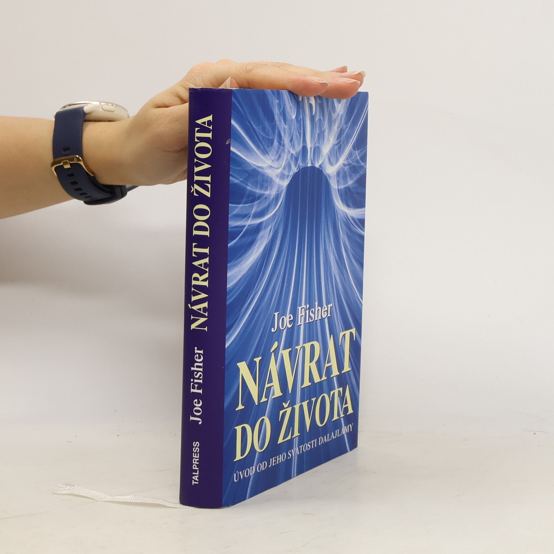 Joe Fisher Návrat do života : úvod od jeho svatosti Dalajlámy