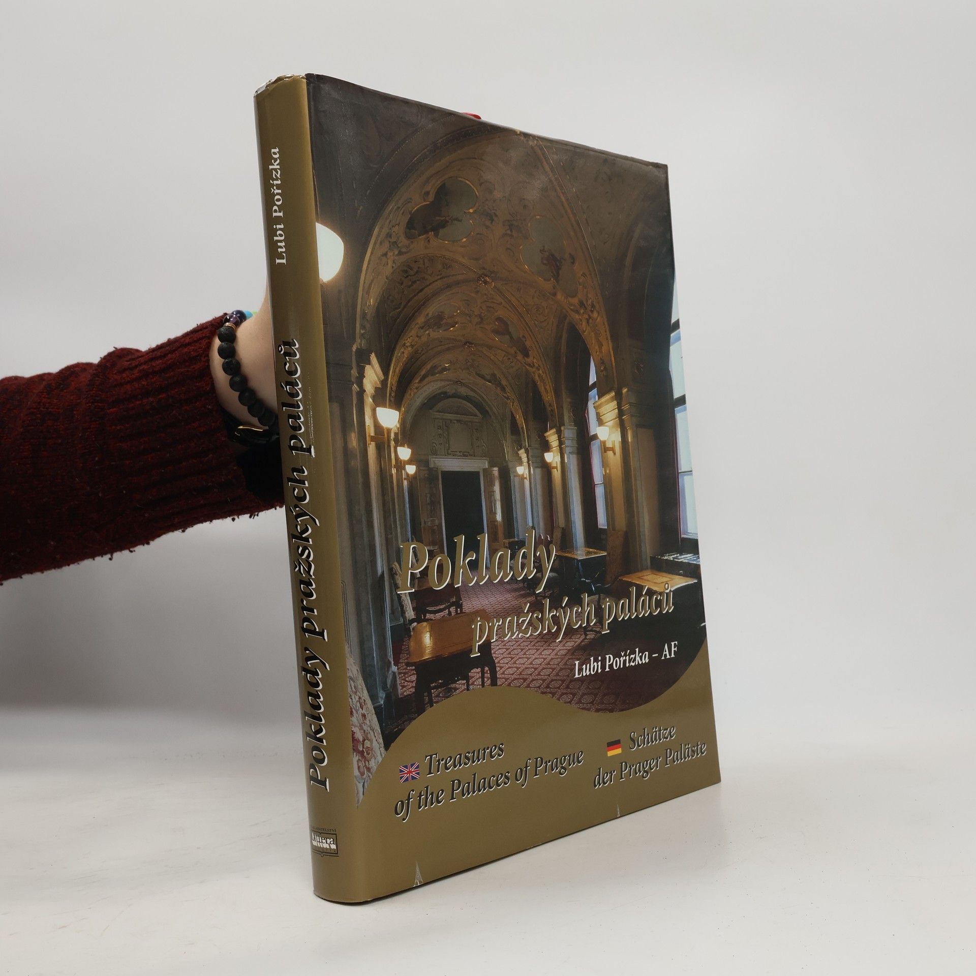 Lubi Pořízka Poklady pražských paláců ; Treasures of the palaces of Prague ; Schätze der Prager Paläste