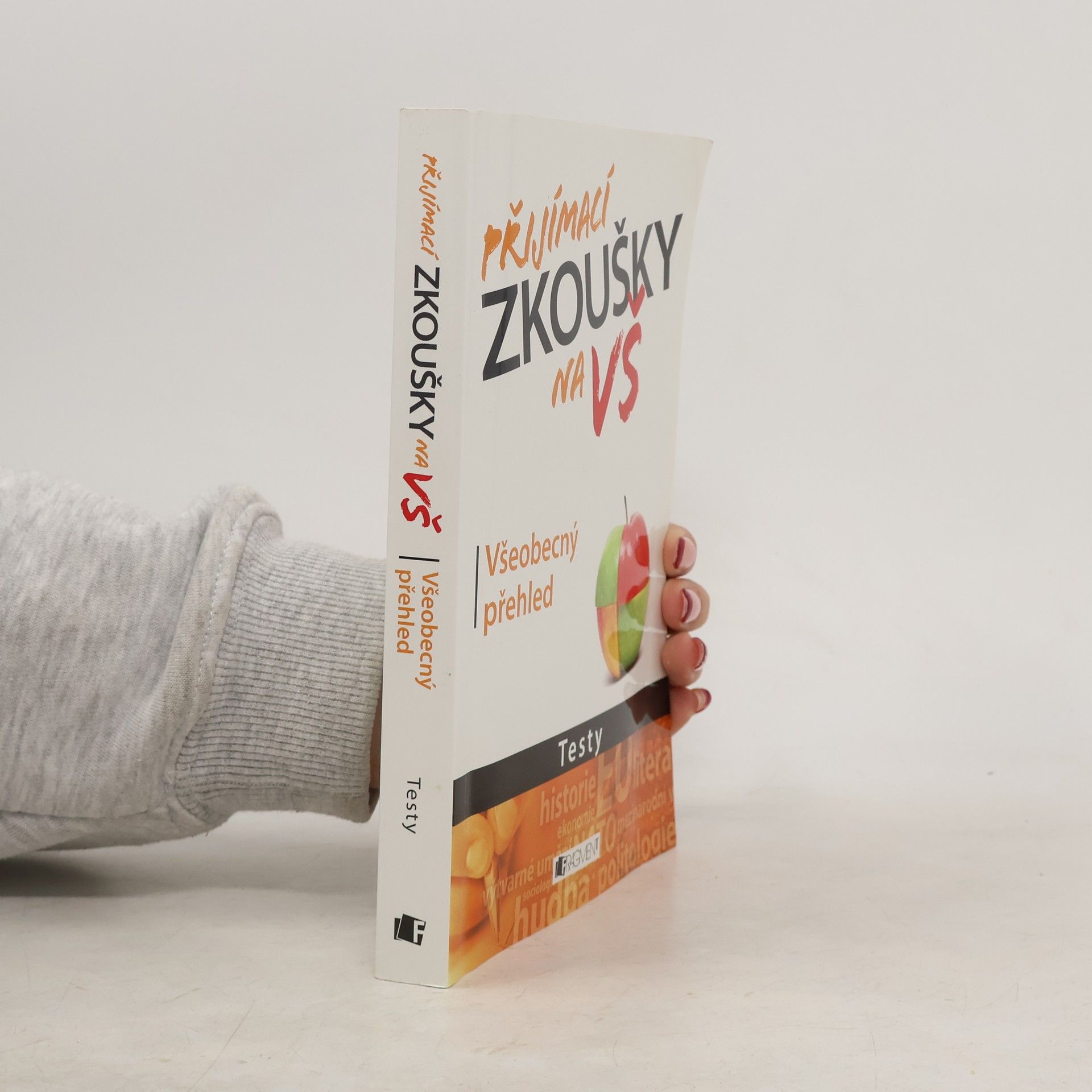 Petr Kovář Přijímací zkoušky na VŠ : testy: Všeobecný přehled