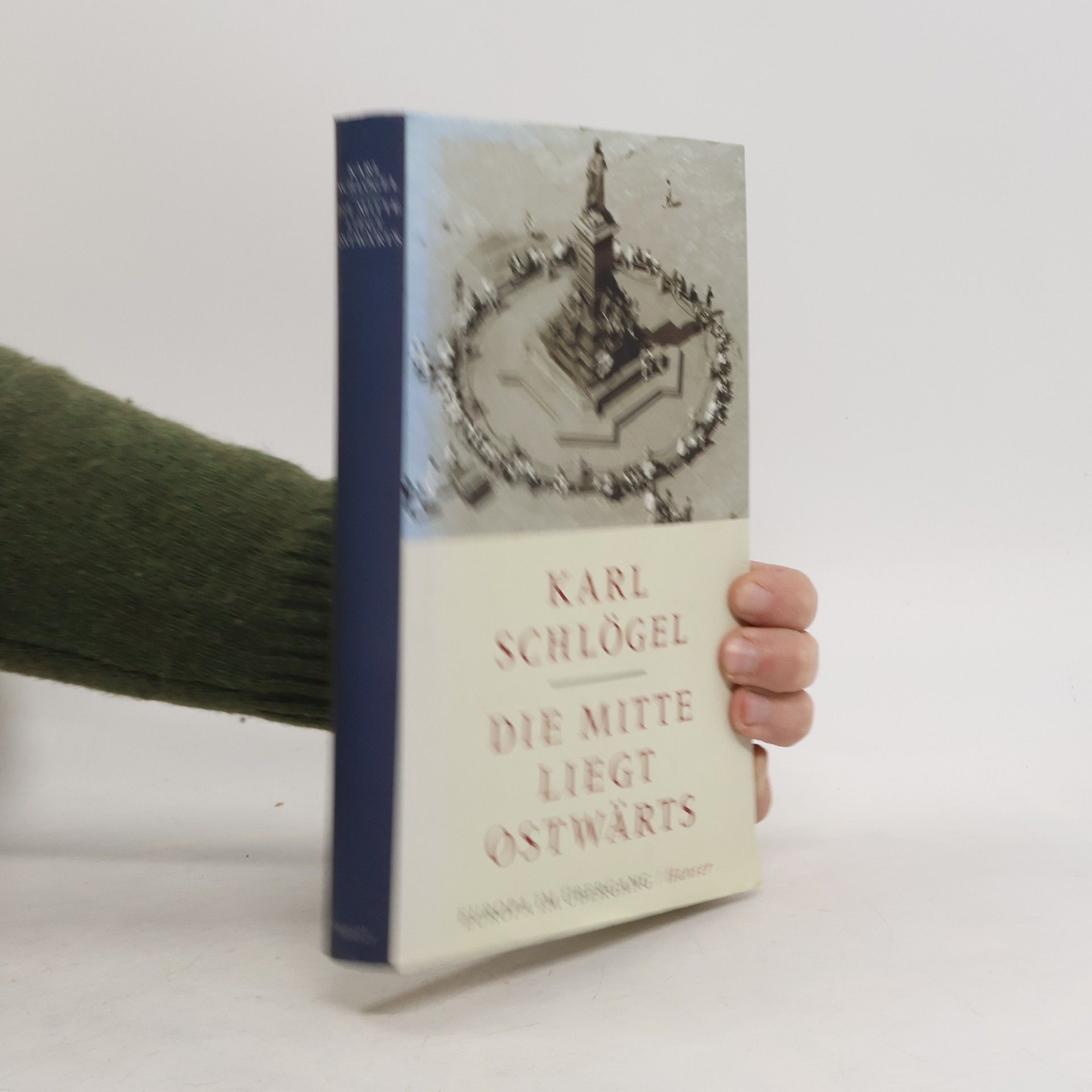 Karl Schlögel Die Mitte liegt ostwärts