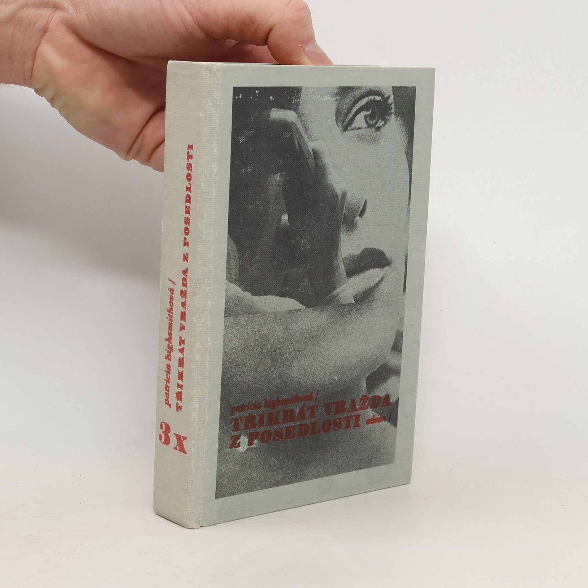 Patricia Highsmith Třikrát vražda z posedlosti