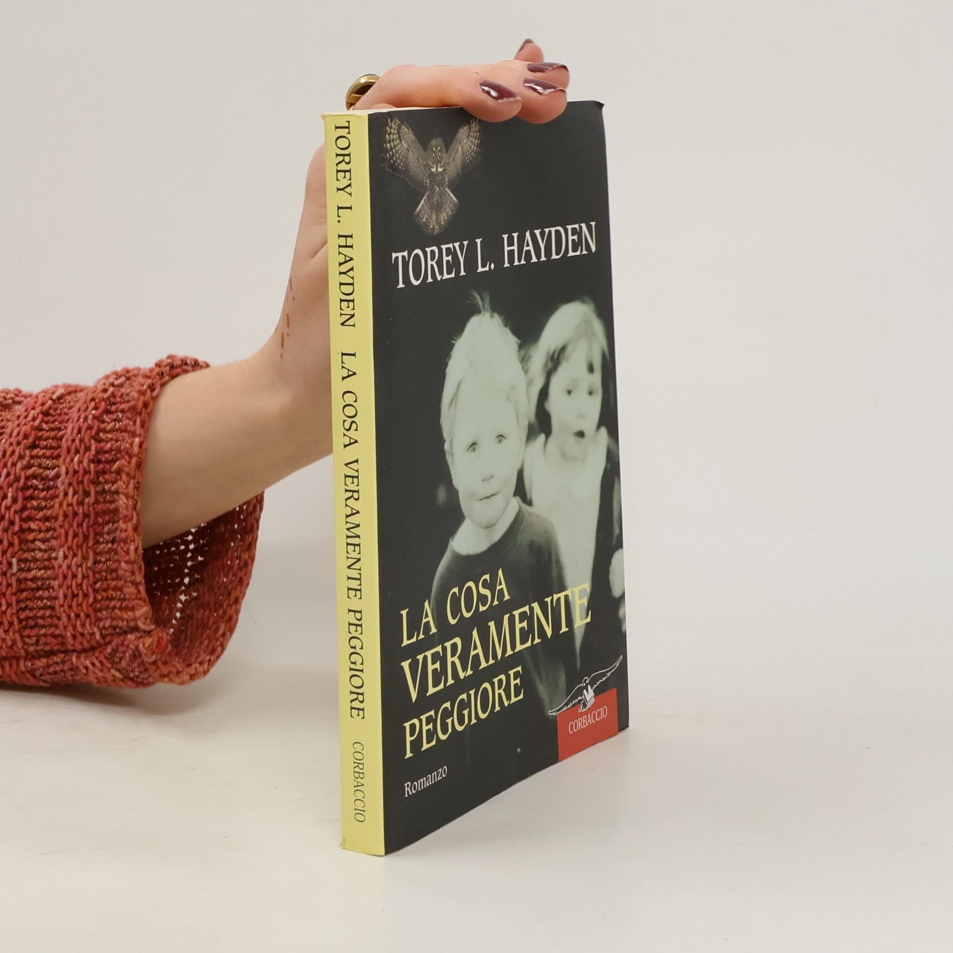 Torey L. Hayden La cosa veramente peggiore