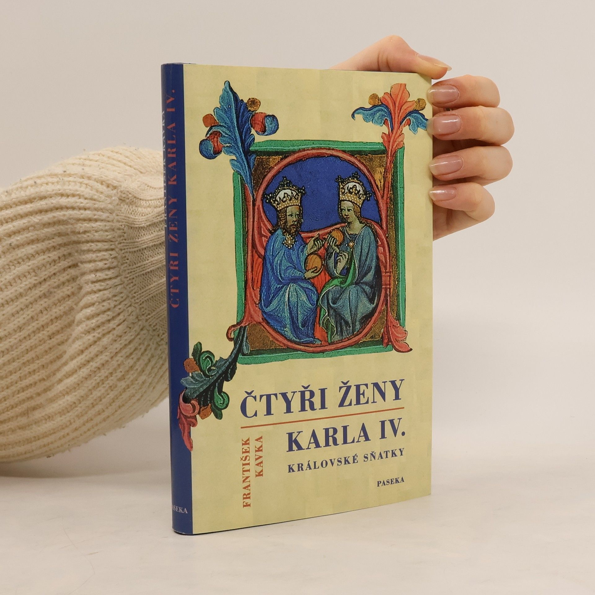 František Kavka Čtyři ženy Karla IV. Královské sňatky