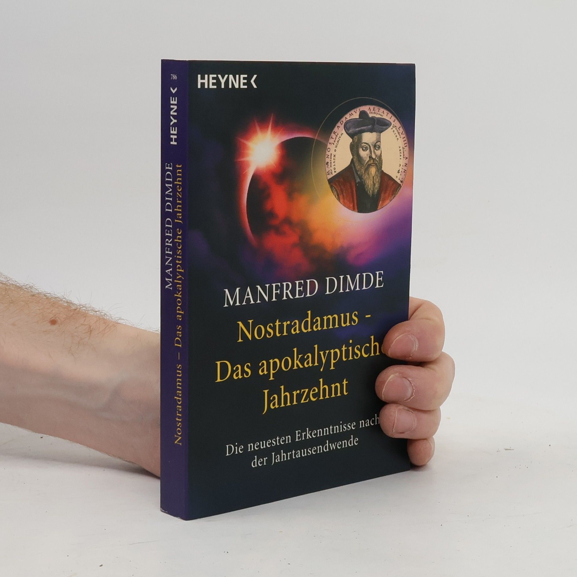 Manfréd Dimde Nostradamus - das apokalyptische Jahrzehnt